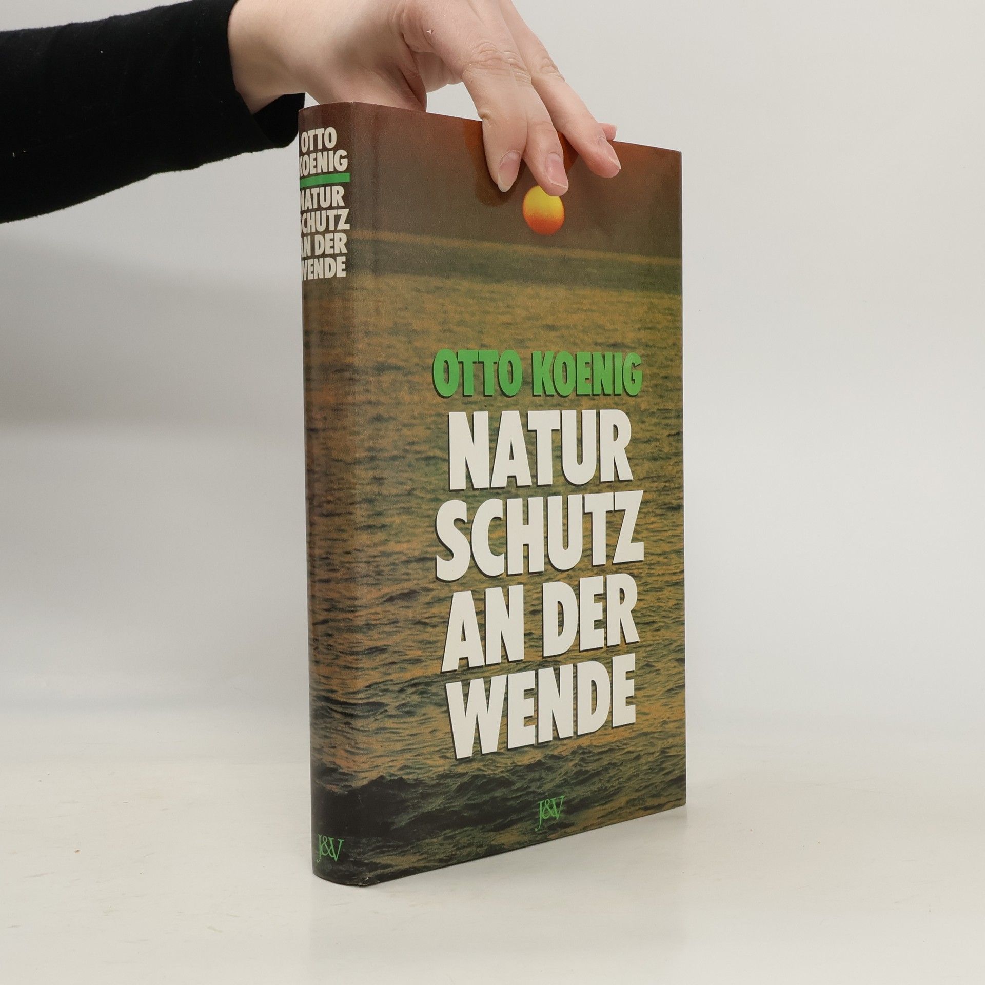 Otto Koenig Naturschutz an der Wende