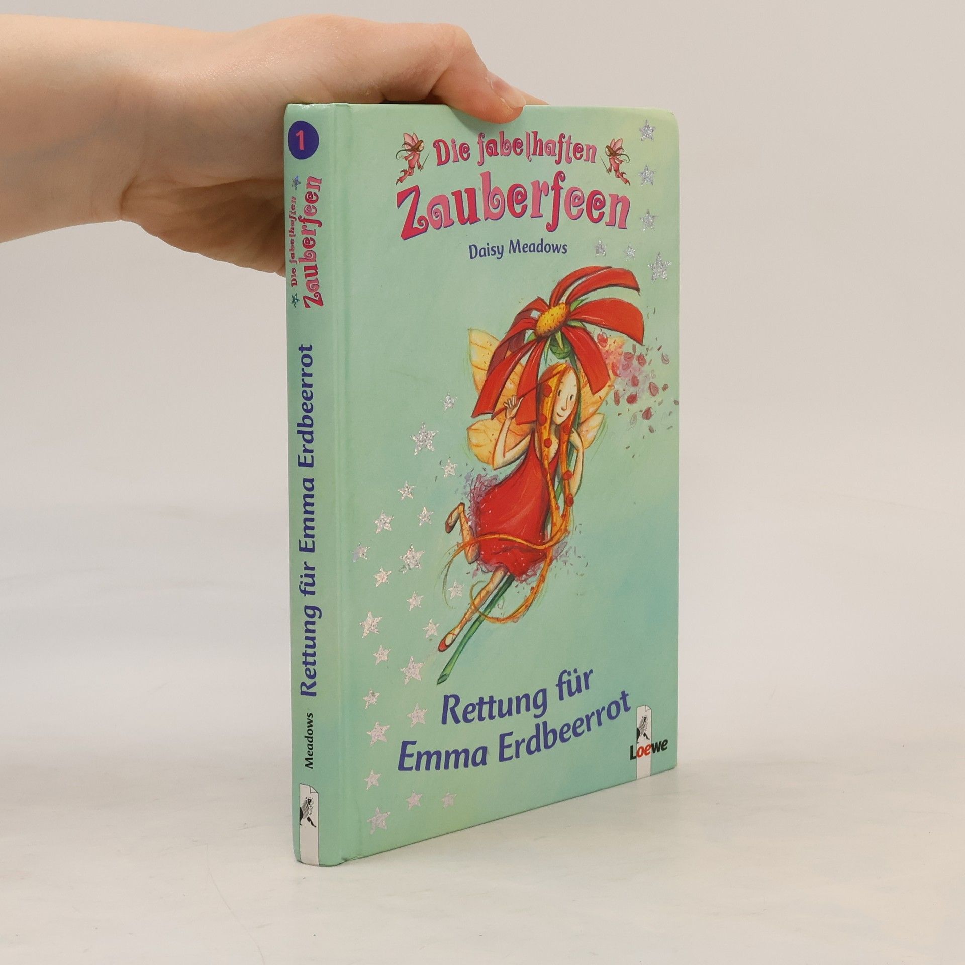 Daisy Meadows Die fabelhaften Zauberfeen 1