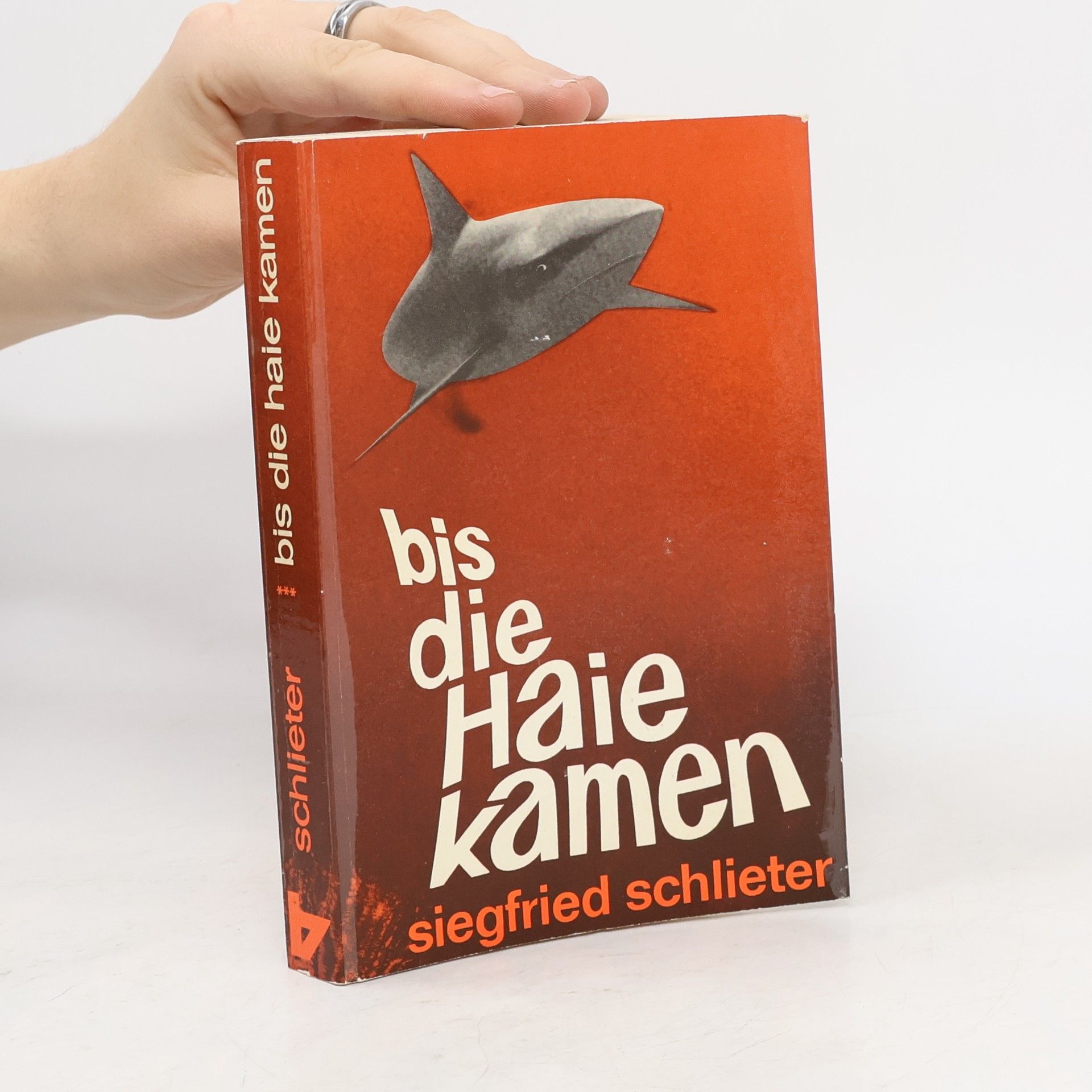 Siegfried Schlieter Bis die Haie kamen