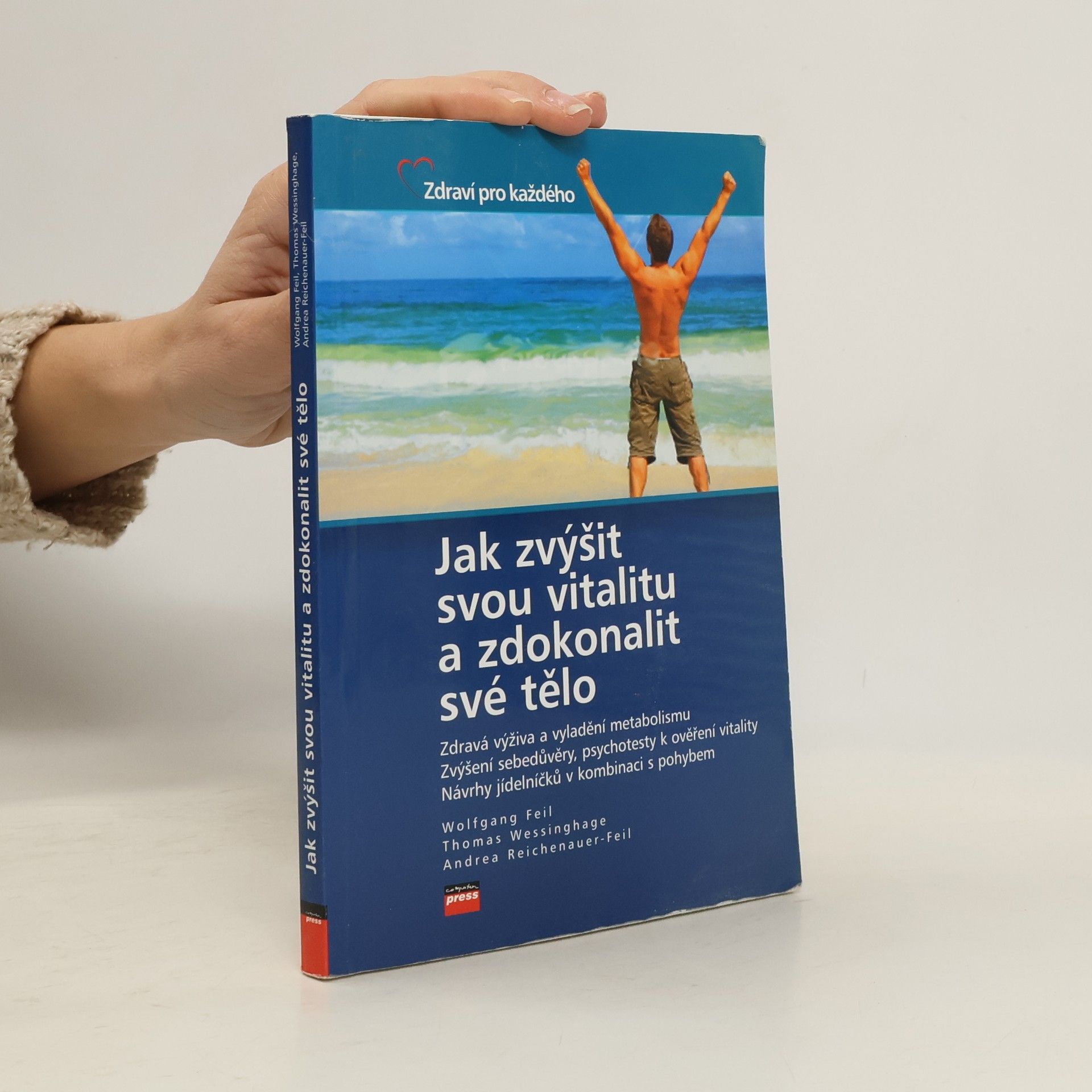 Wolfgang Feil Jak zvýšit svou vitalitu a zdokonalit své tělo