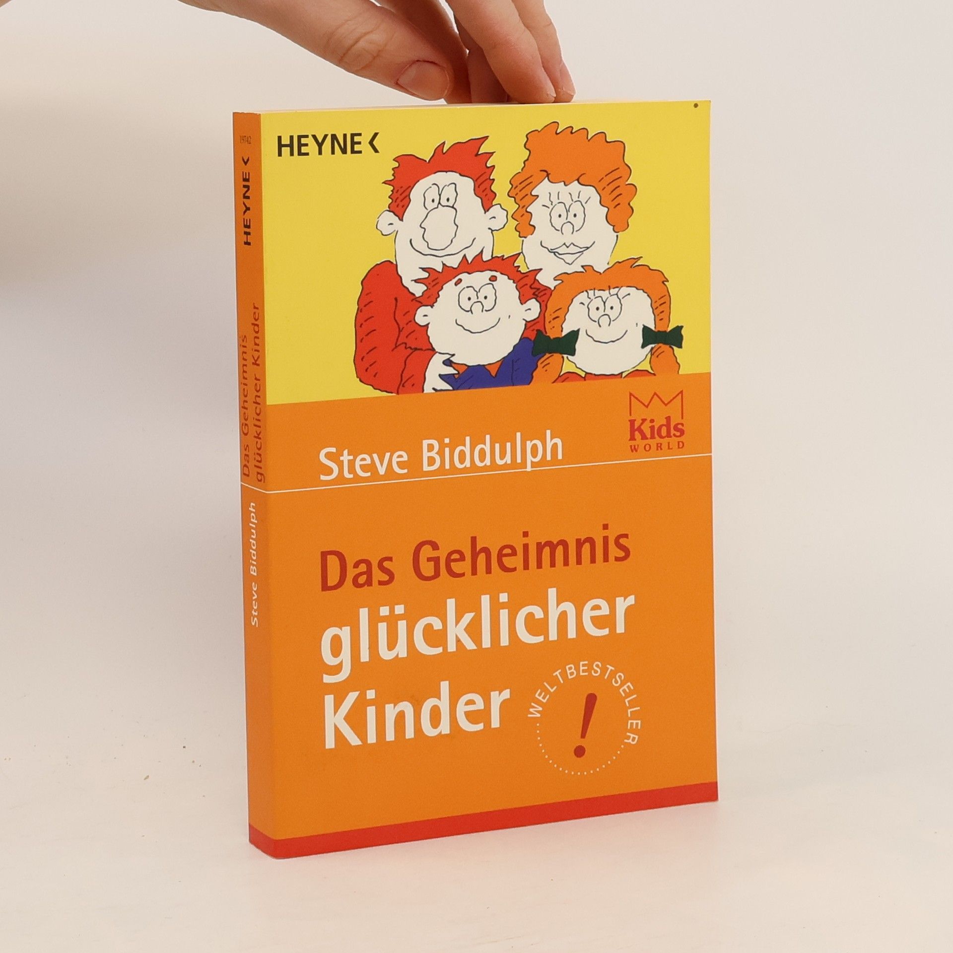 Steve Biddulph Das Geheimnis glücklicher Kinder