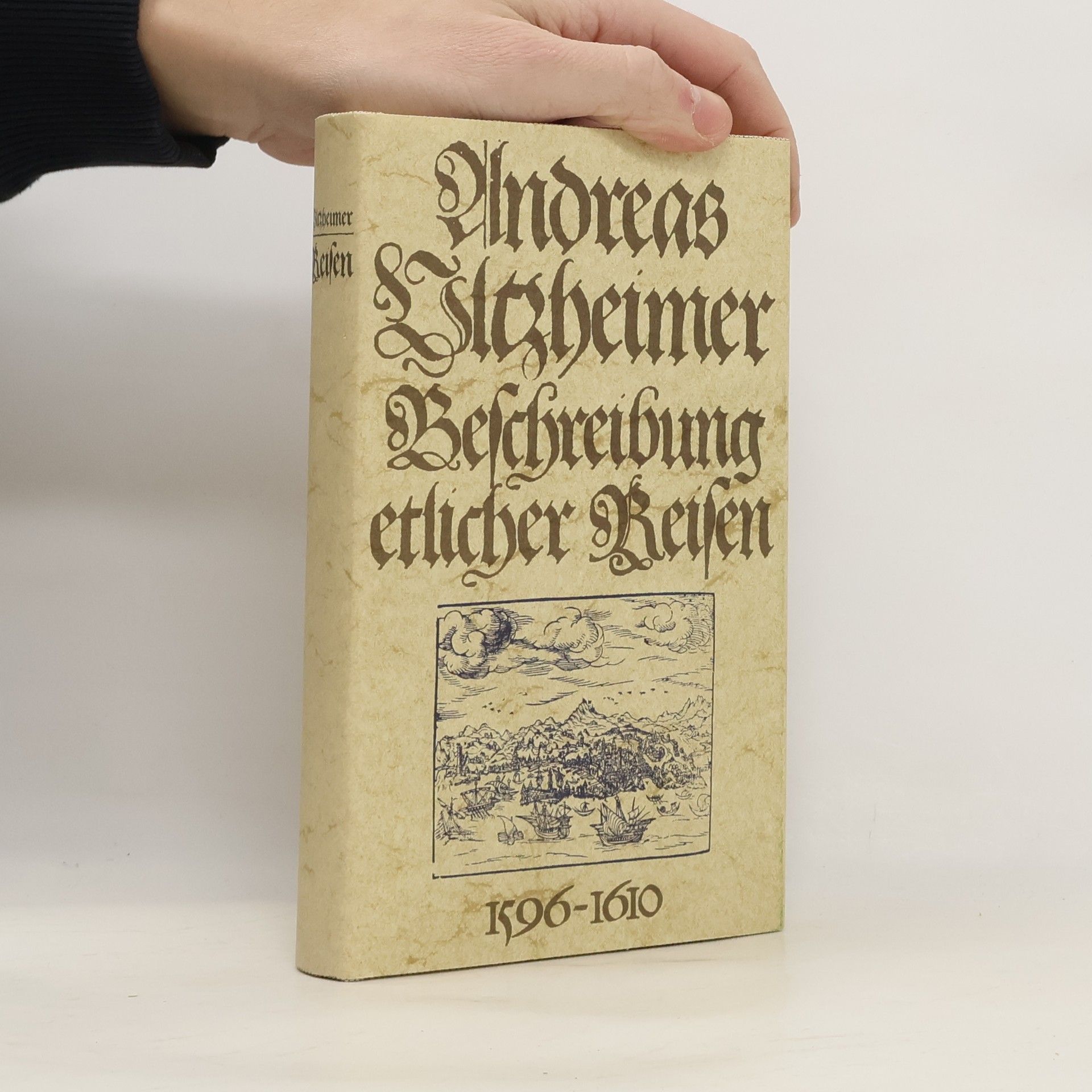 Andreas Ultzheimer Beschreibung etlicher Reisen