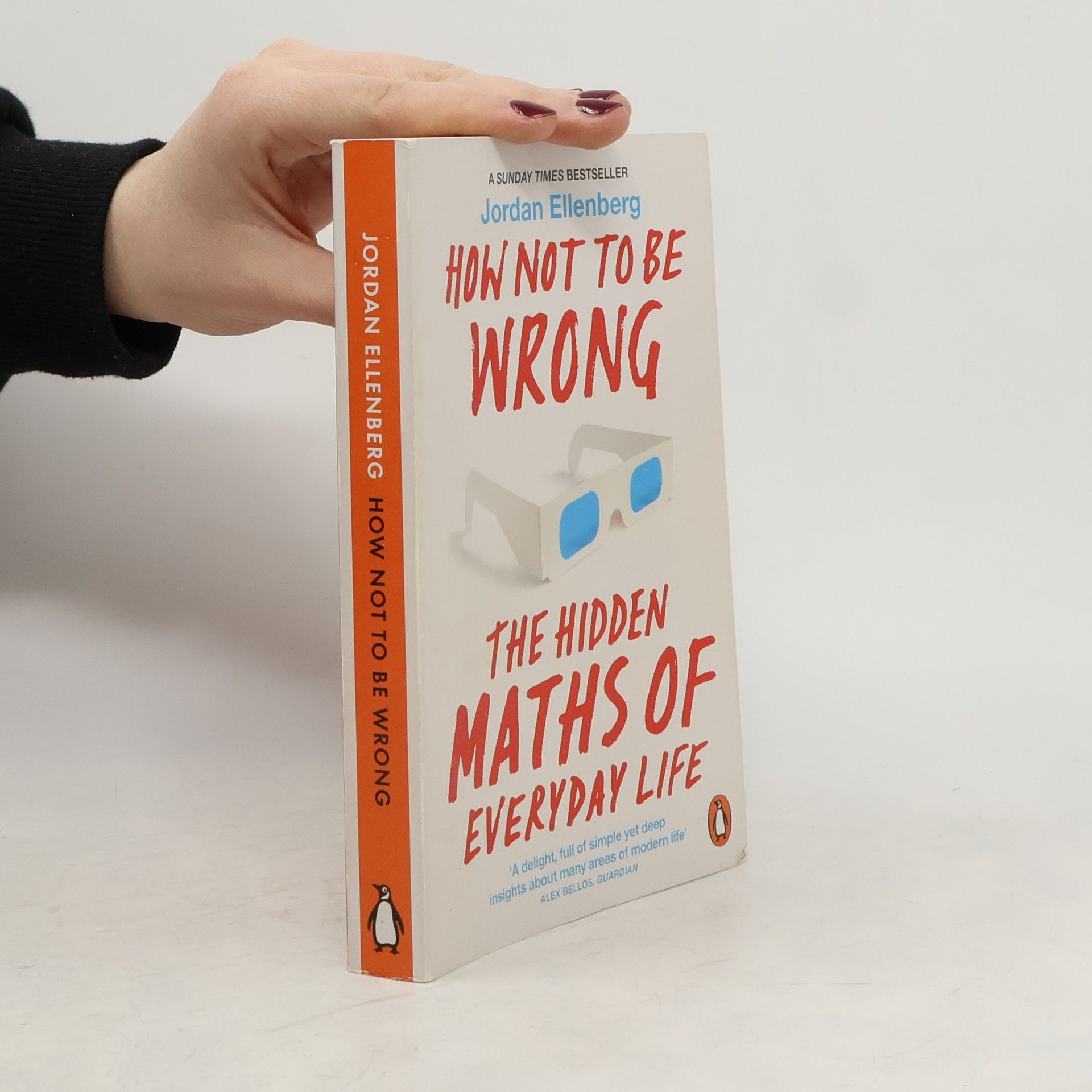 How not to be wrong : the hidden maths of everyday life