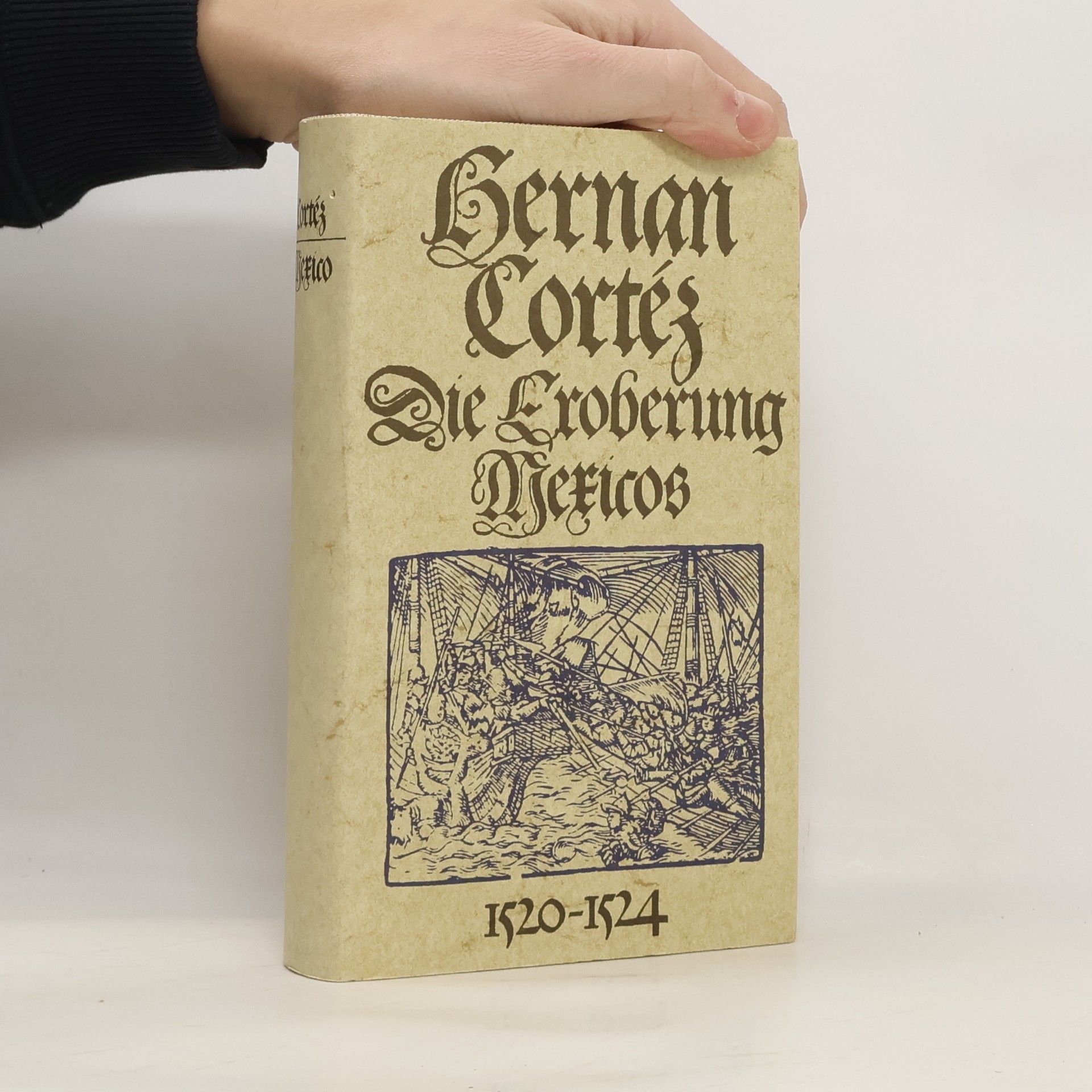 Hernán Cortez Die Eroberung Mexicos 1520-1524
