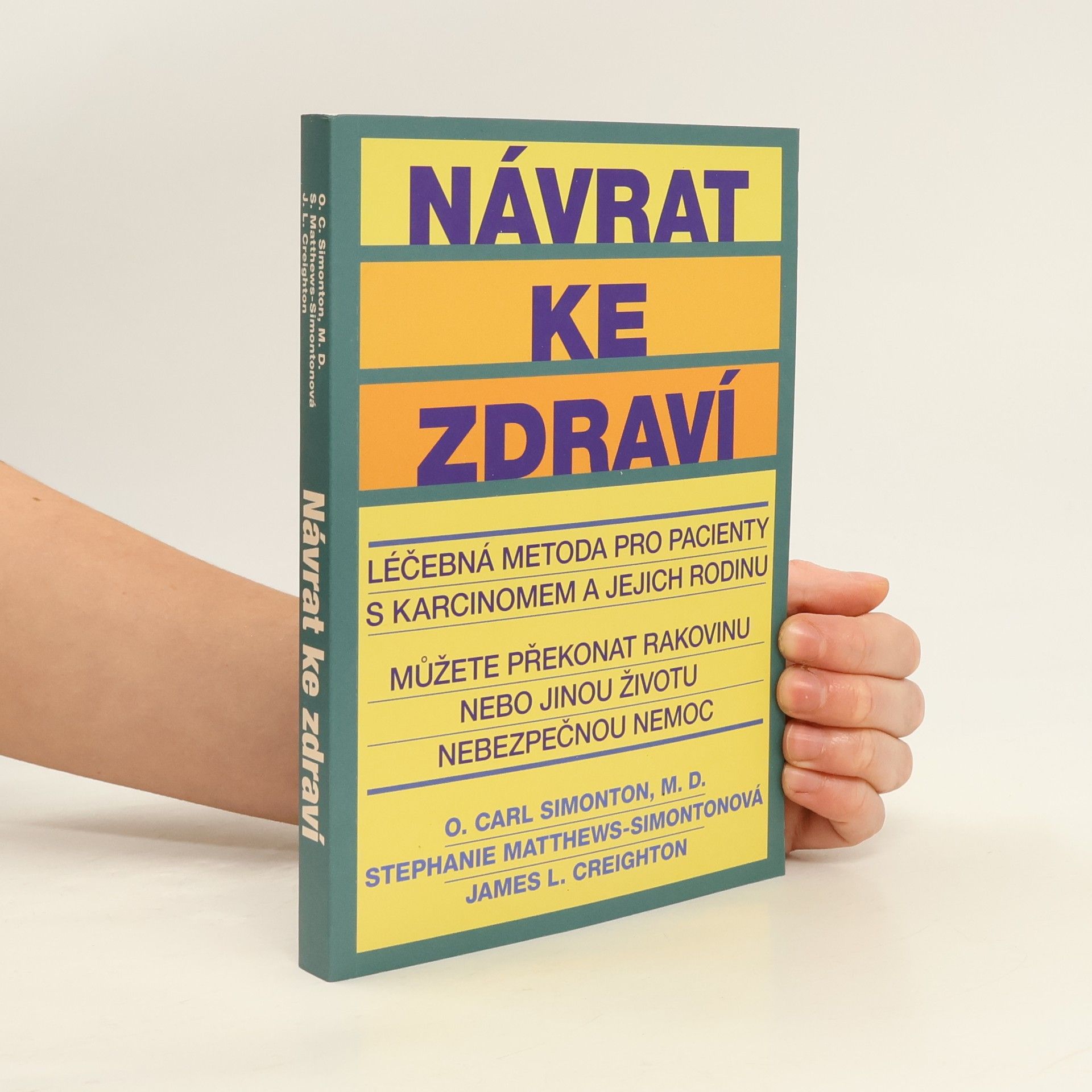 O. Carl Oscar Carl Simonton Návrat ke zdraví