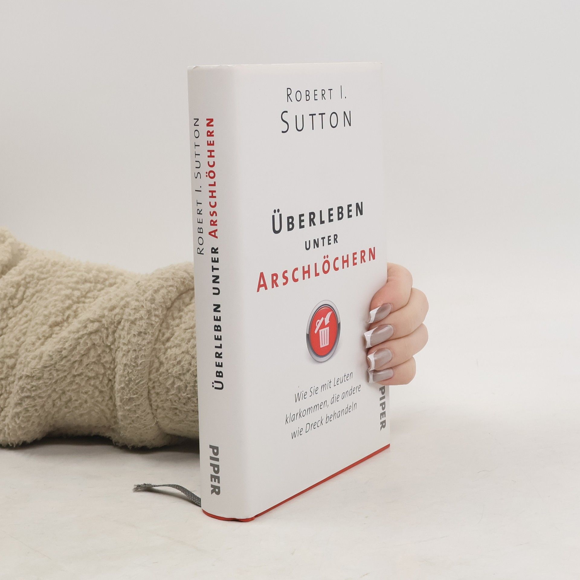 Robert I. Sutton Überleben unter Arschlöchern