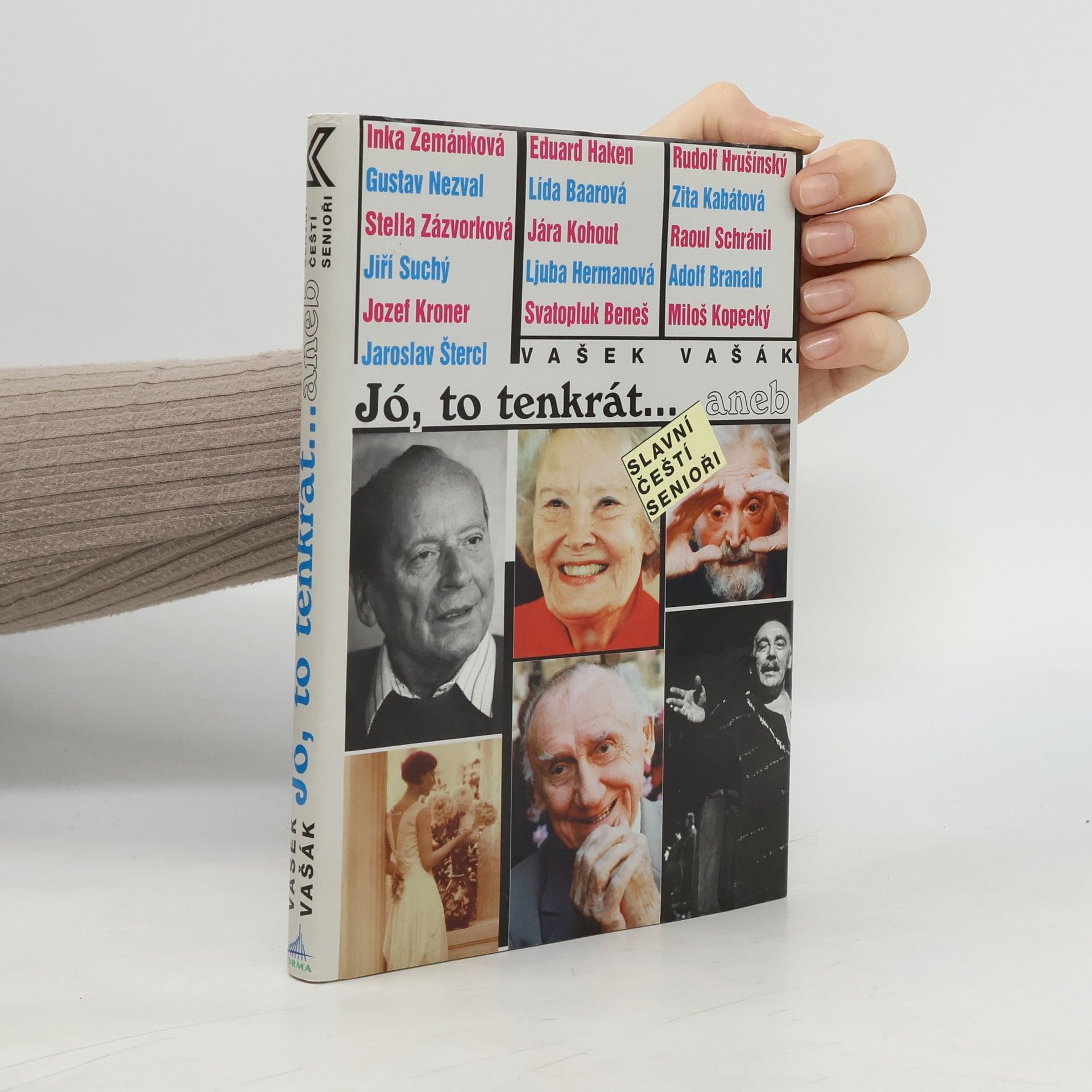 Vašek Vašák Jó, to tenkrát... aneb, Slavní čeští senioři.