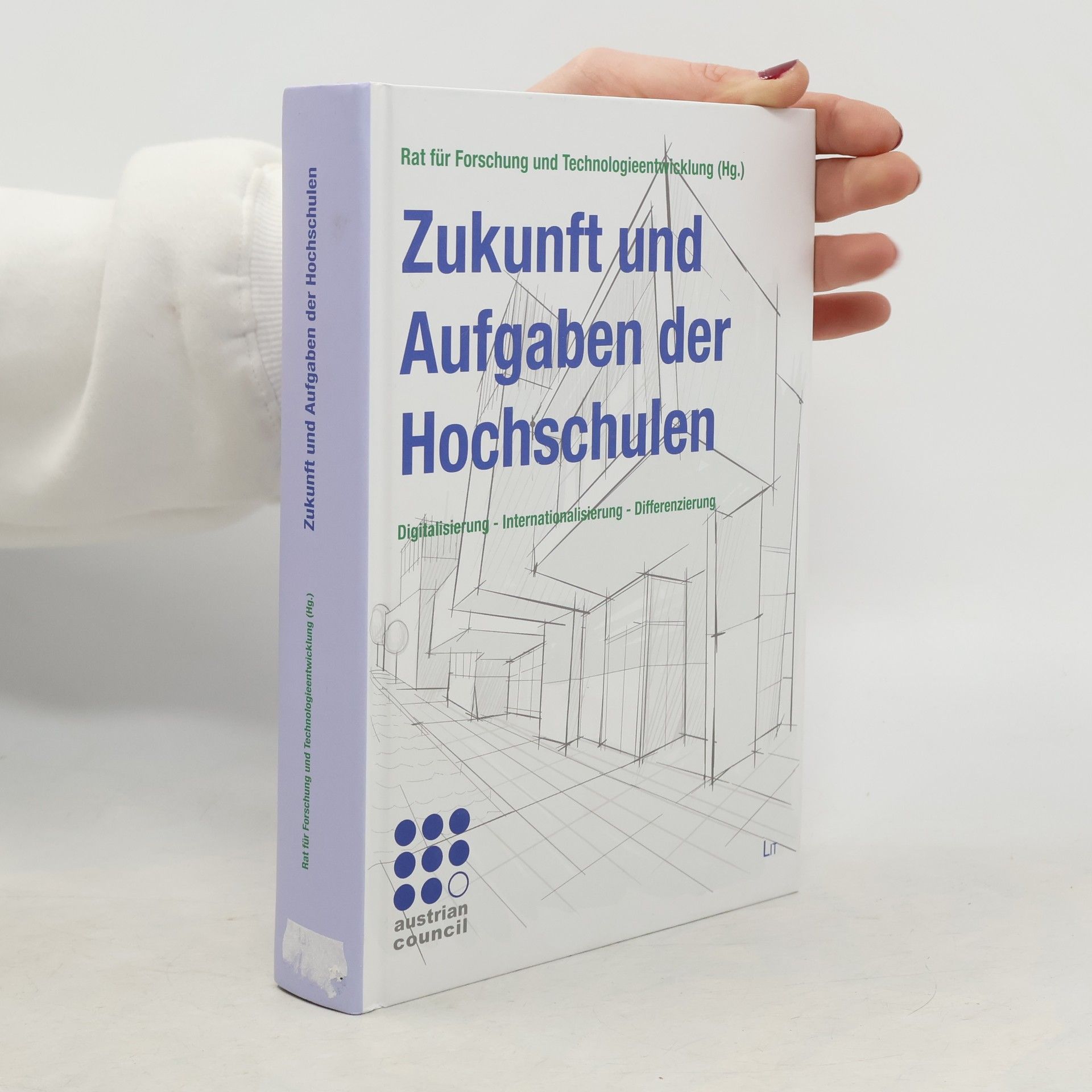 Kolektiv autorů Zukunft und Aufgaben der Hochschulen