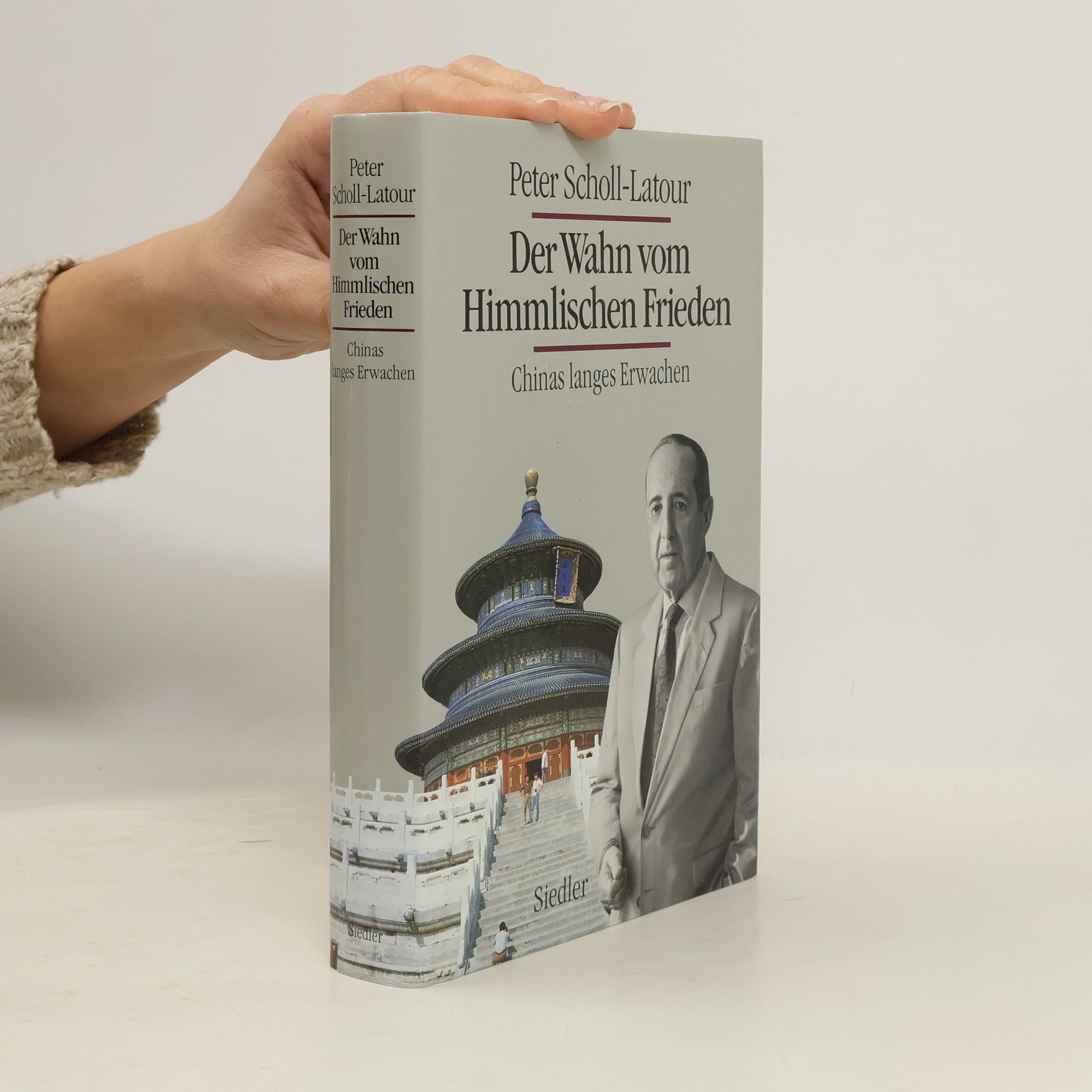Peter Scholl- Latour Der Wahn vom himmlischen Frieden