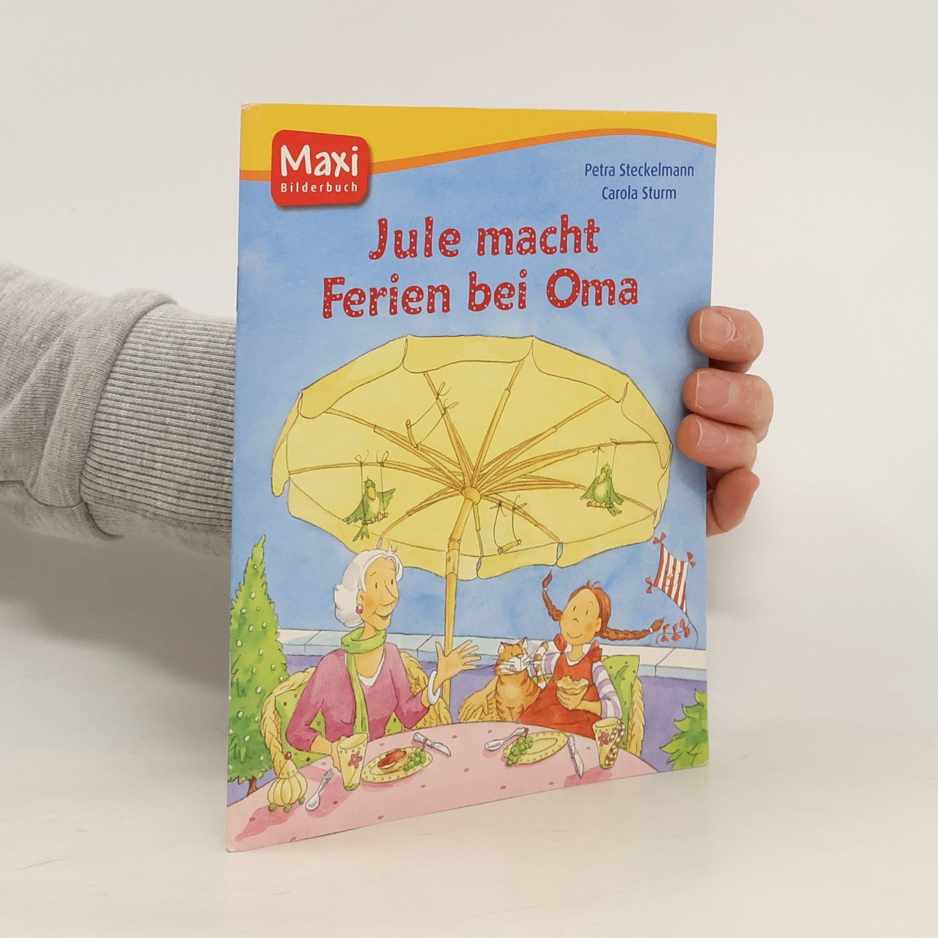 Petra Steckelmann Jule macht Ferien bei Oma