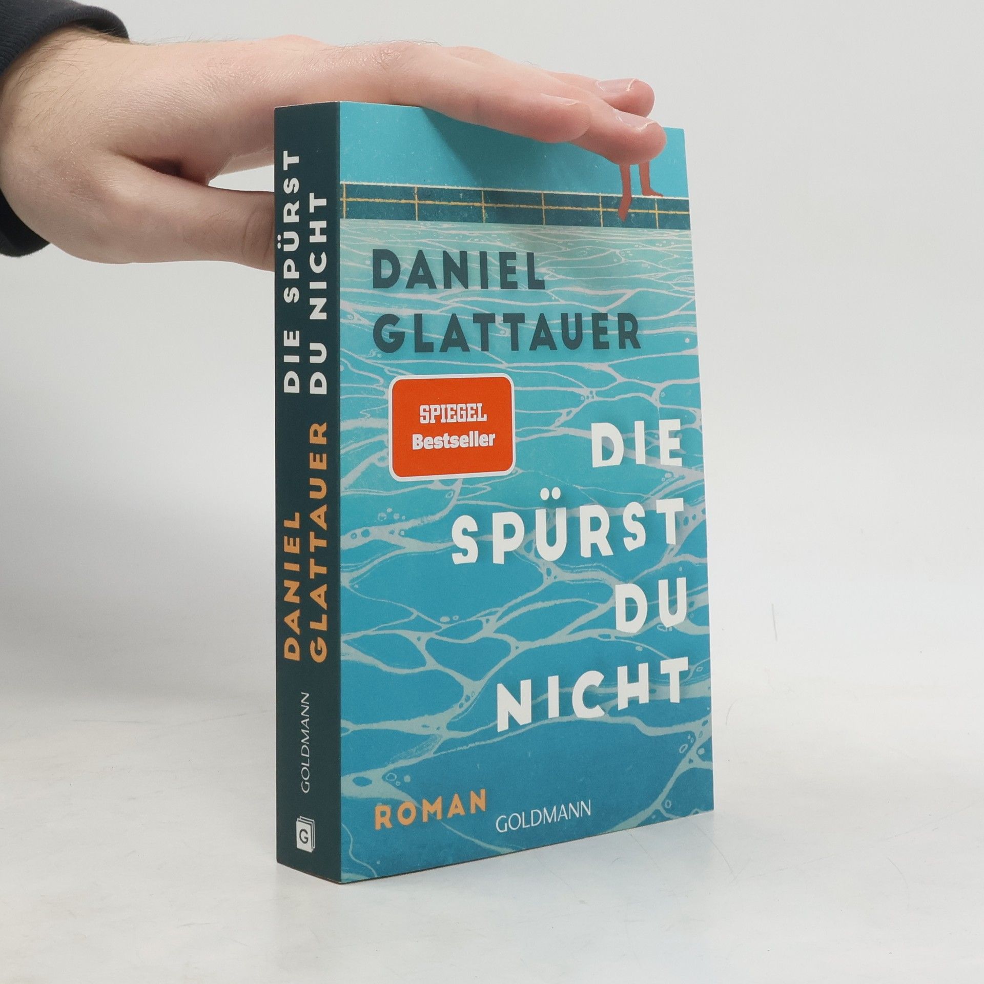 Daniel Glattauer Die spürst du nicht