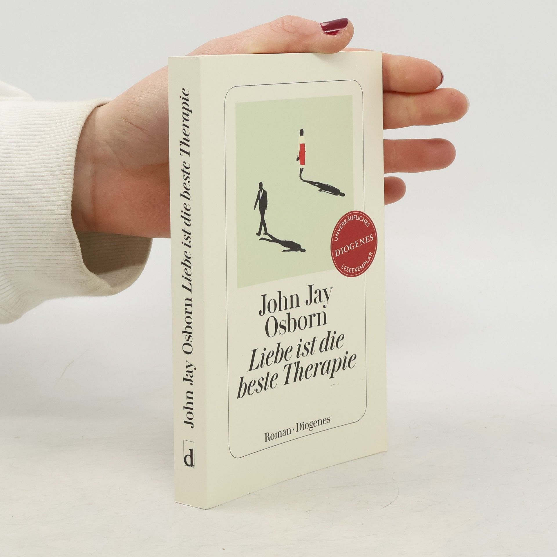 John Jay Osborn Liebe ist die beste Therapie