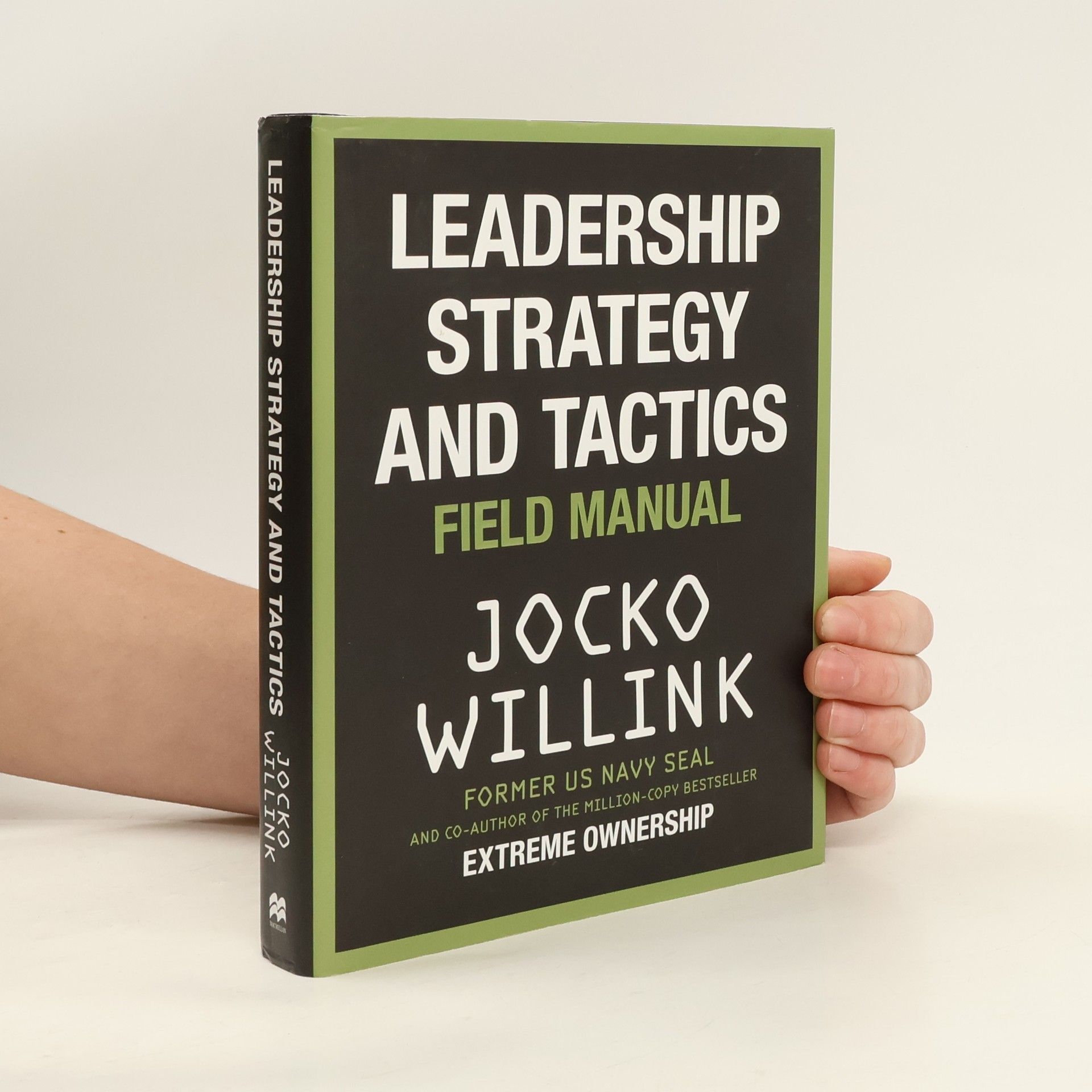 Jocko Willink Leadership Strategy and Tactics