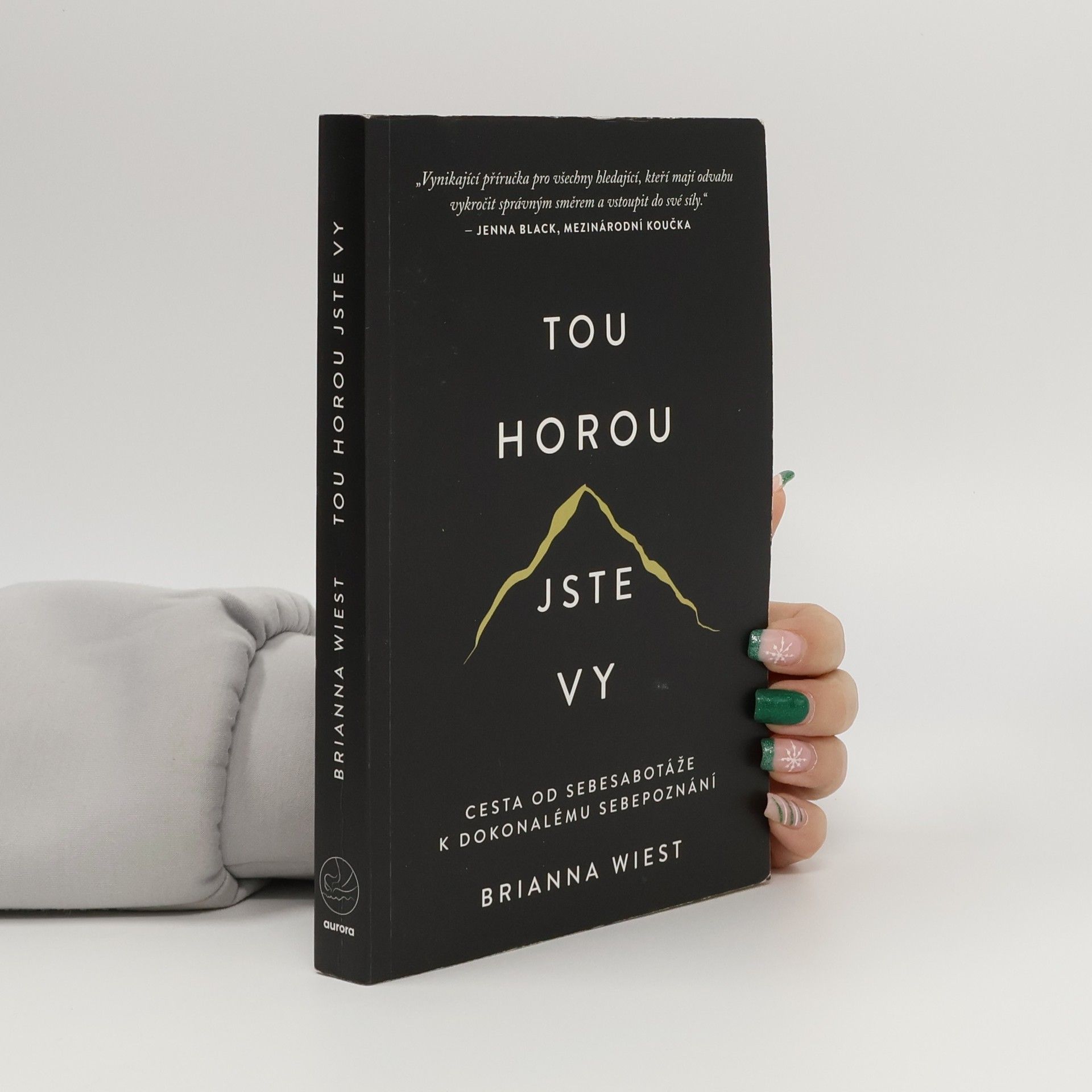 Brianna Wiest Tou horou jste vy