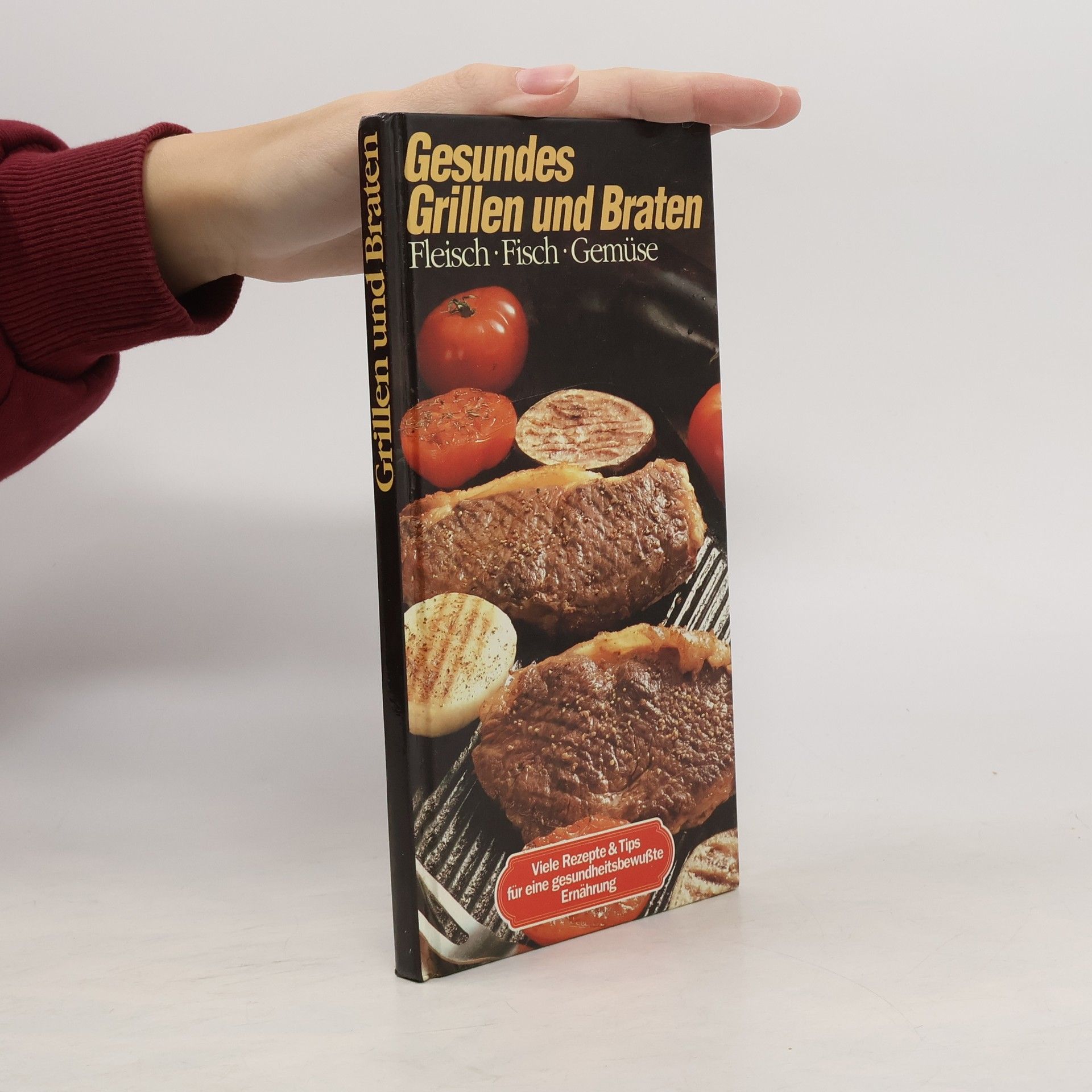 AA.VV. Gesundes Grillen und Braten