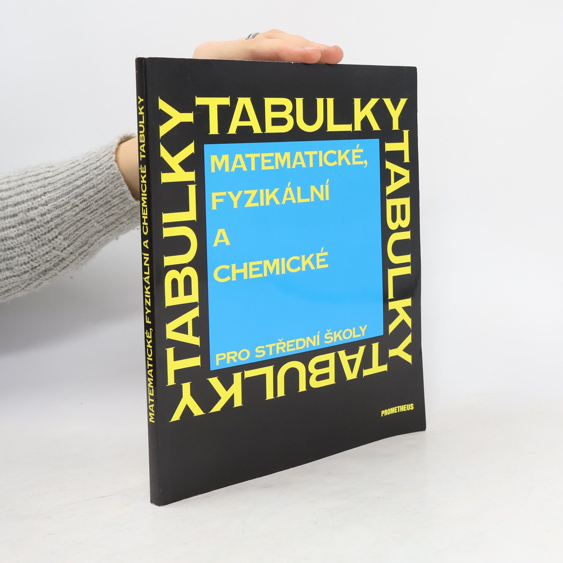 Collectif d'auteurs Matematické, fyzikální a chemické tabulky pro střední školy