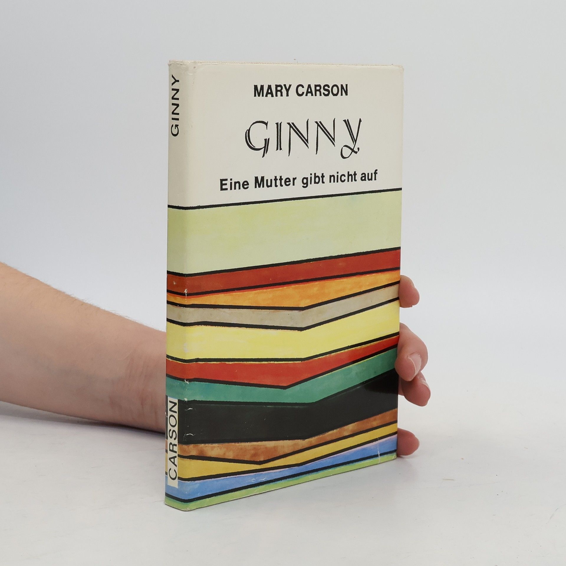 Mary Carson Ginny. Eine Mutter gibt nicht auf