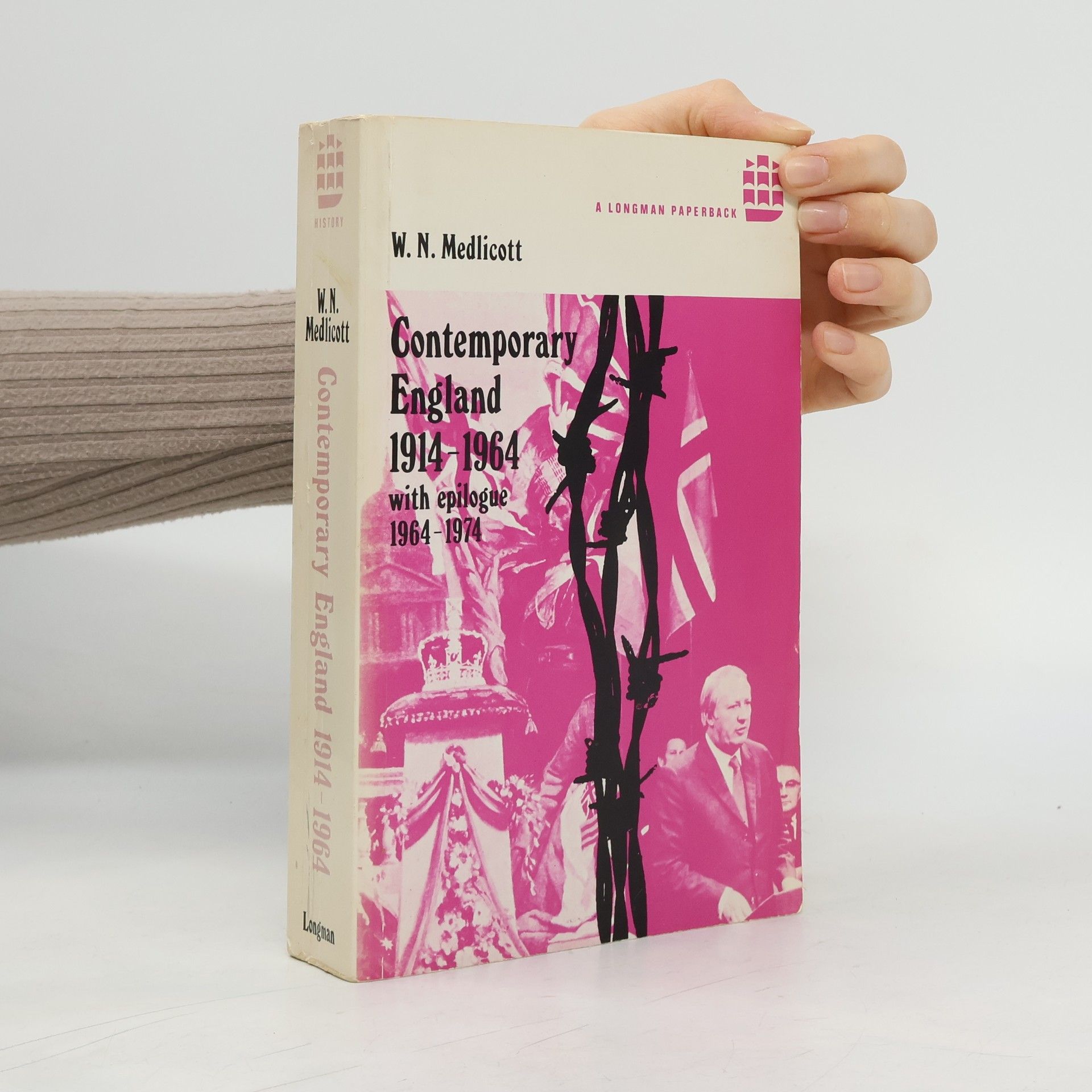 William Norton Medlicott Contemporary England, 1914-1964