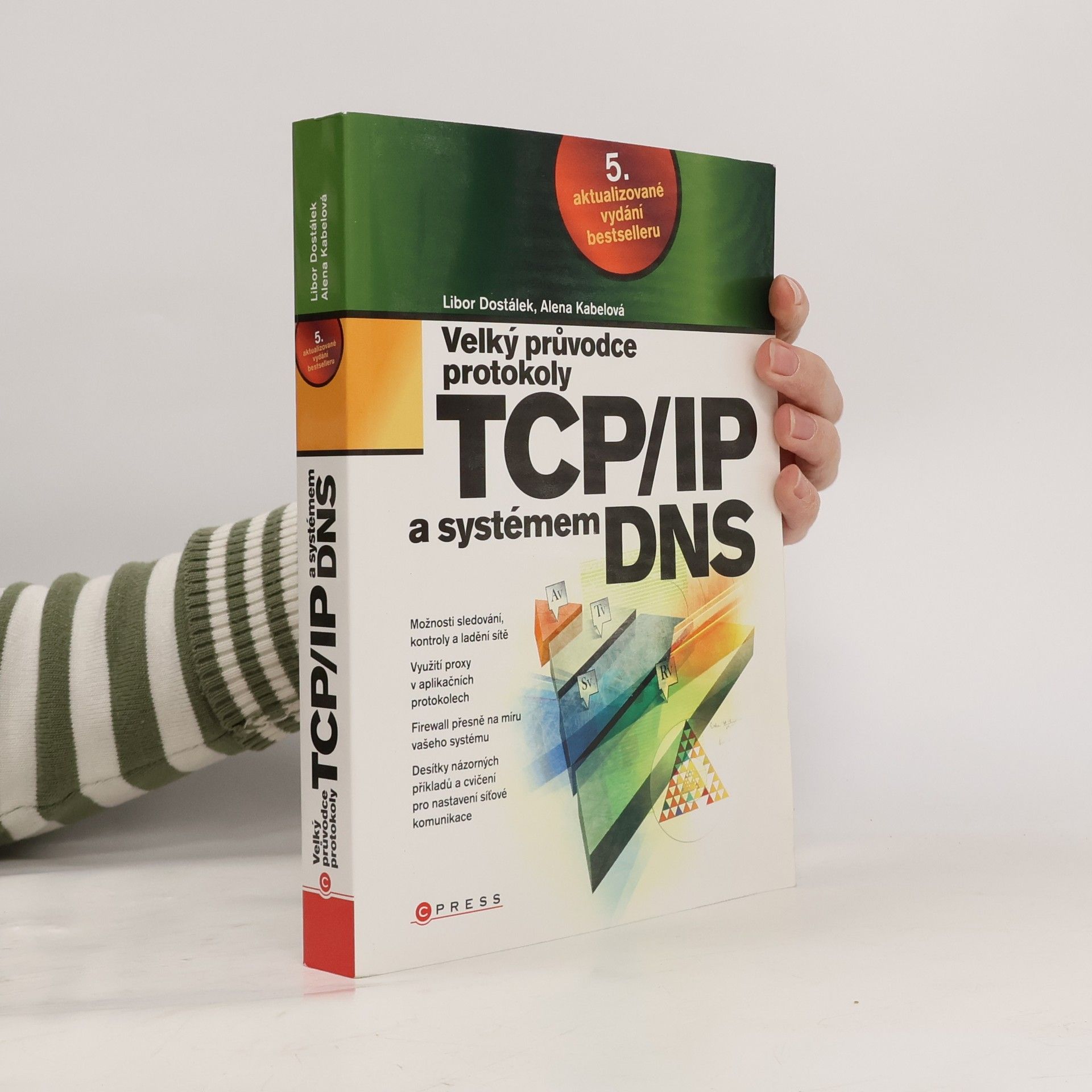 Velký průvodce protokoly TCP/IP a systémem DNS 5. aktualizované vydání bestselleru
