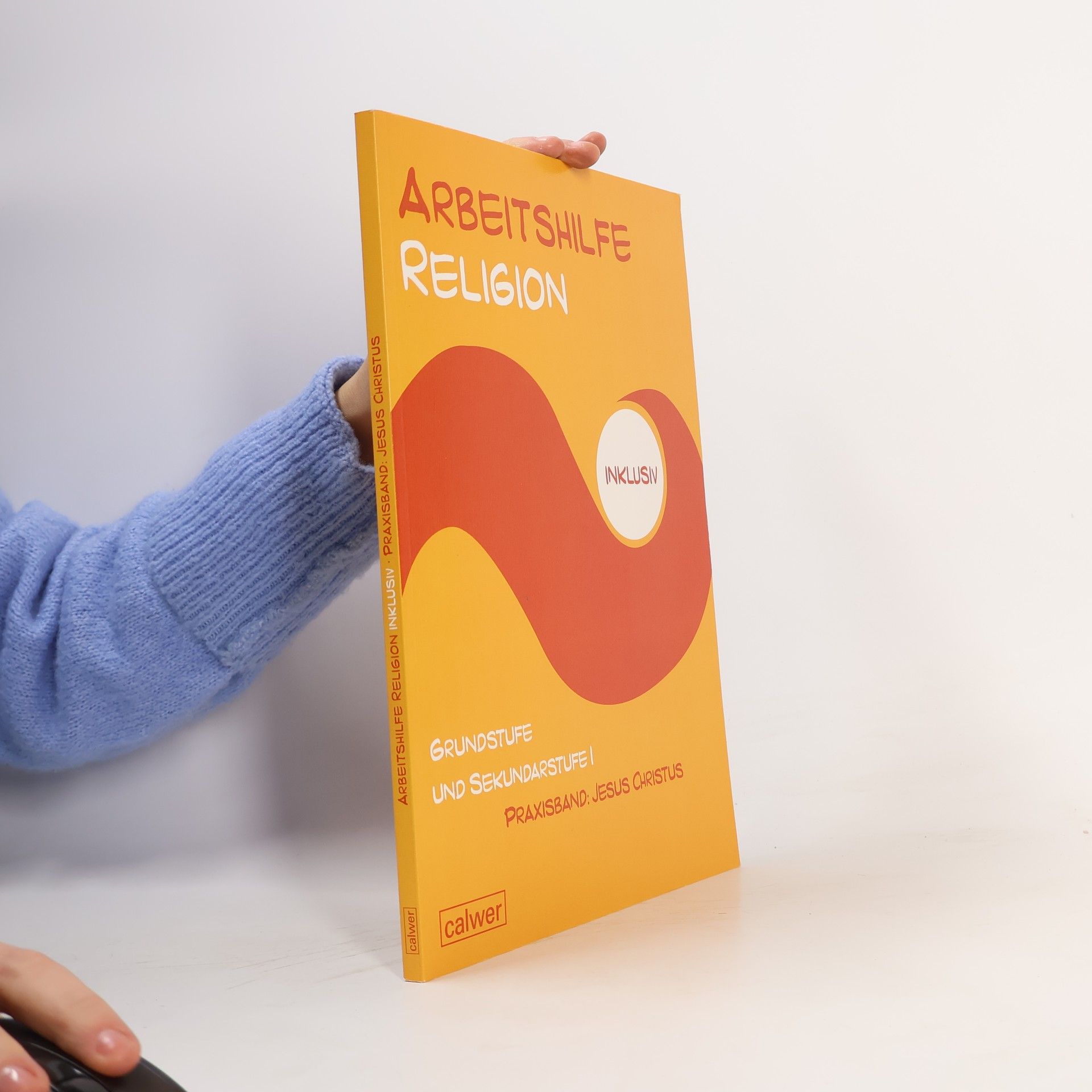 Arbeitshilfe Religion inklusiv - Praxisband: Jesus Christus