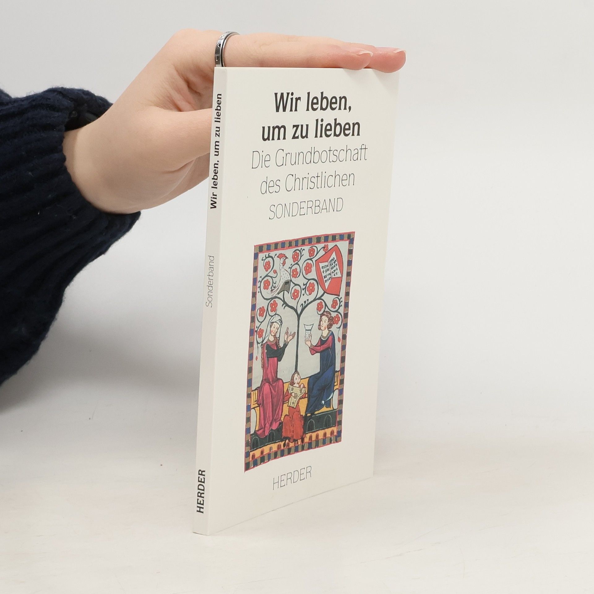 Wir Leben, Um Zu Lieben: Die Grundbotschaft Des Christlichen