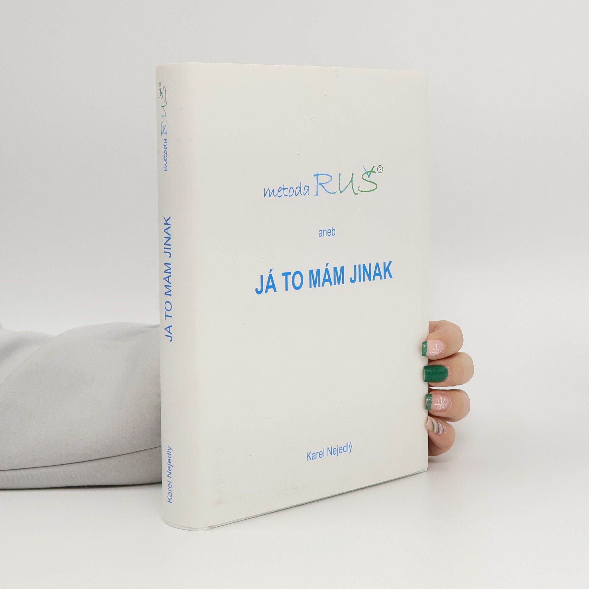 Metoda RUŠ aneb Já to mám jinak