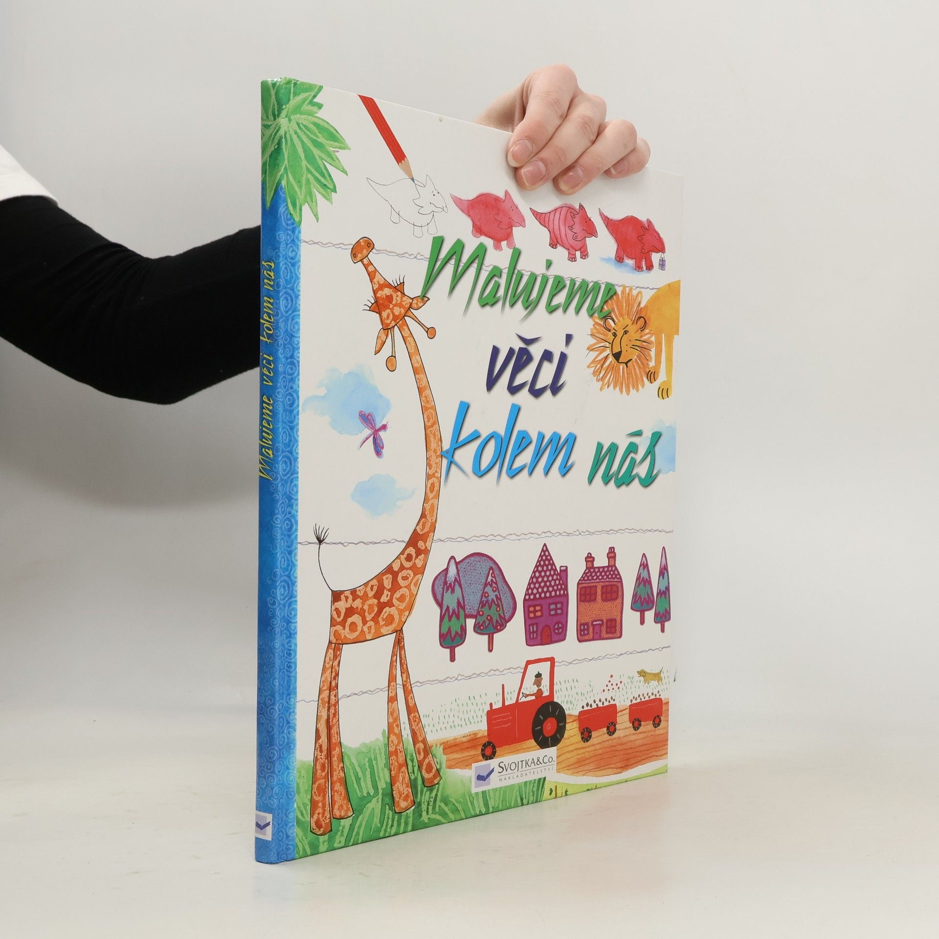 Fiona Watt Malujeme věci kolem nás