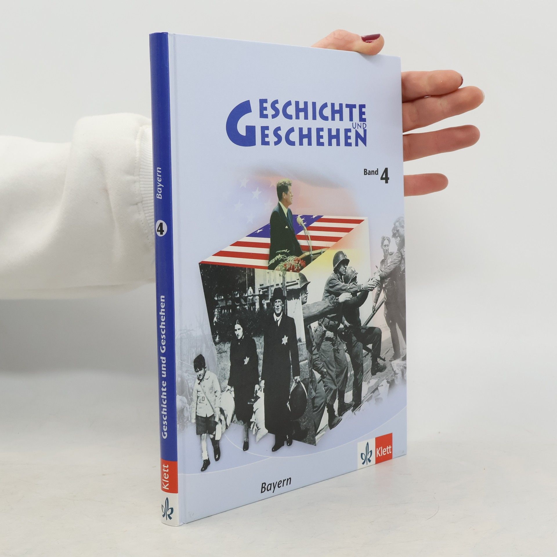 Ludwig Bernlochner Geschichte und Geschehen K 4. Schülerbuch. Bayern