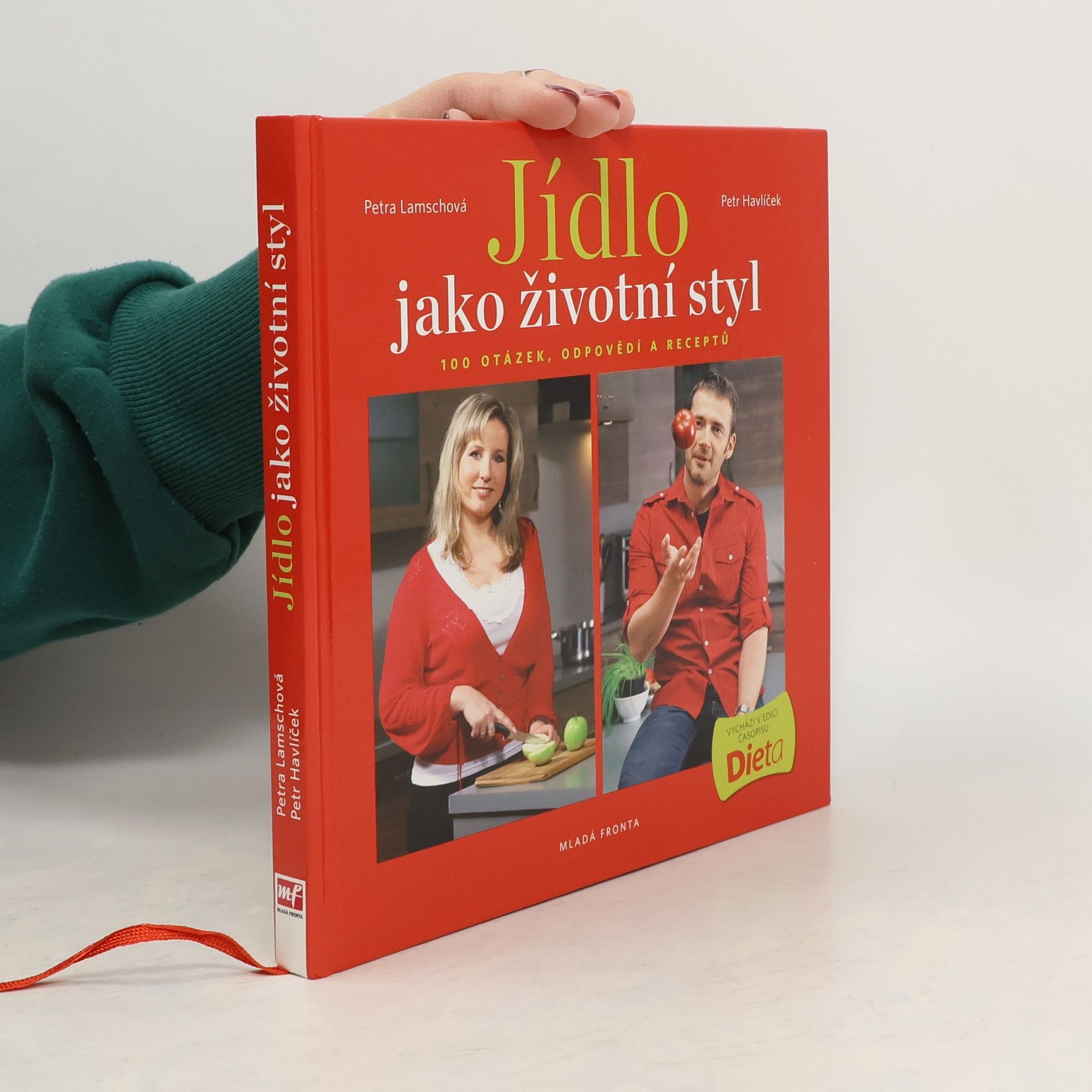 Petra Lamschová Jídlo jako životní styl, aneb 100 otázek, odpovědí a receptů