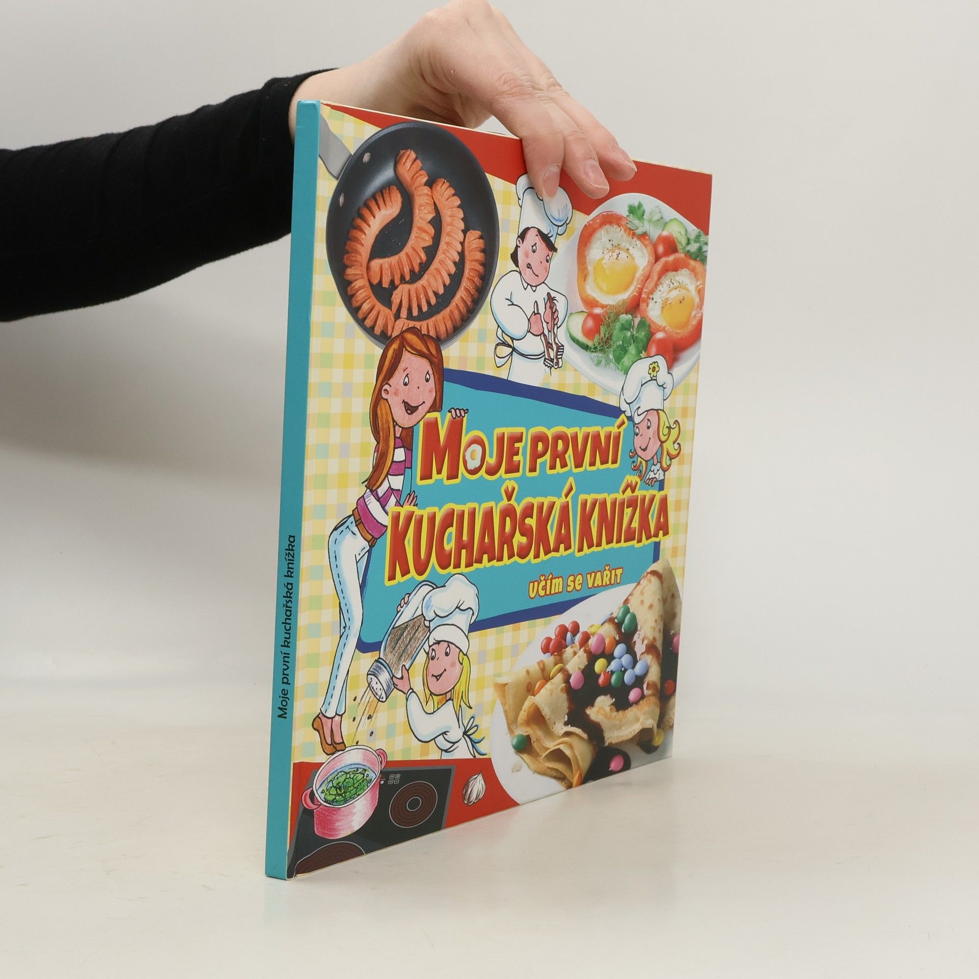 Moje první kuchařská knížka: Učím se vařit
