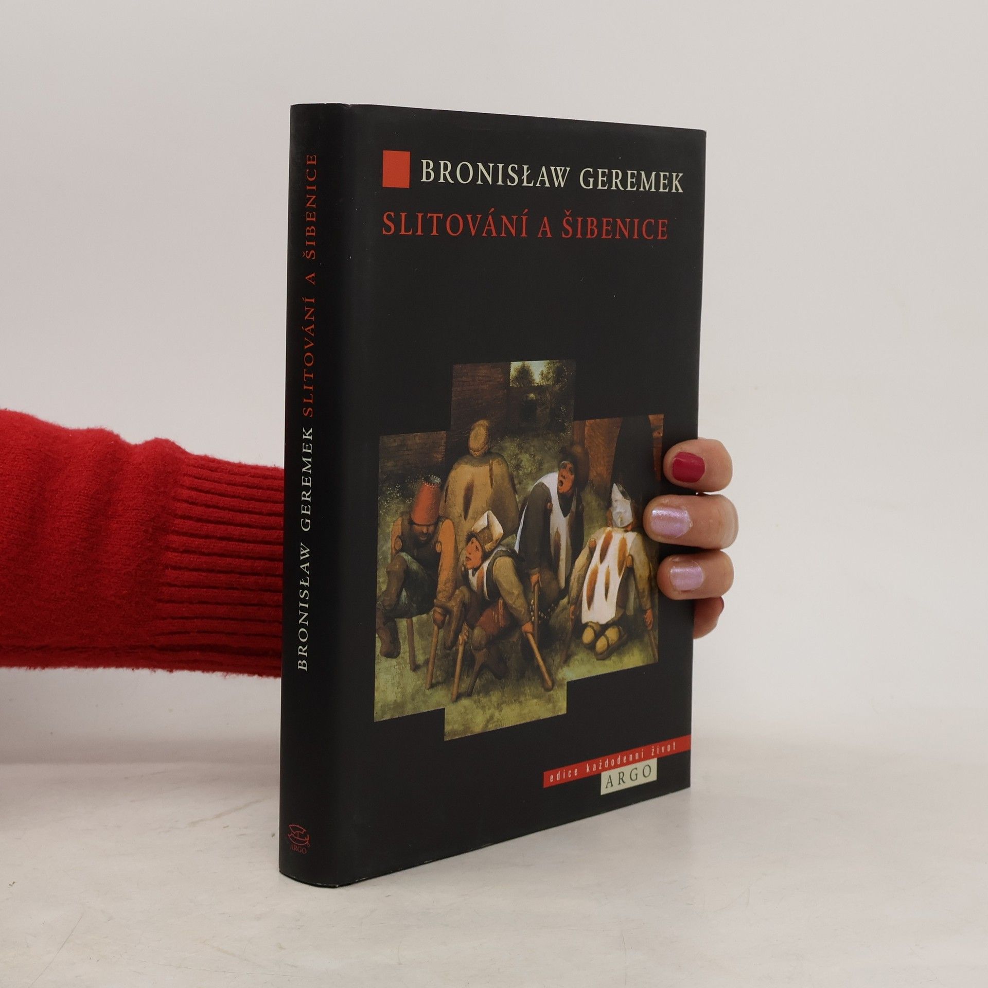 Bronislaw Geremek Slitování a šibenice