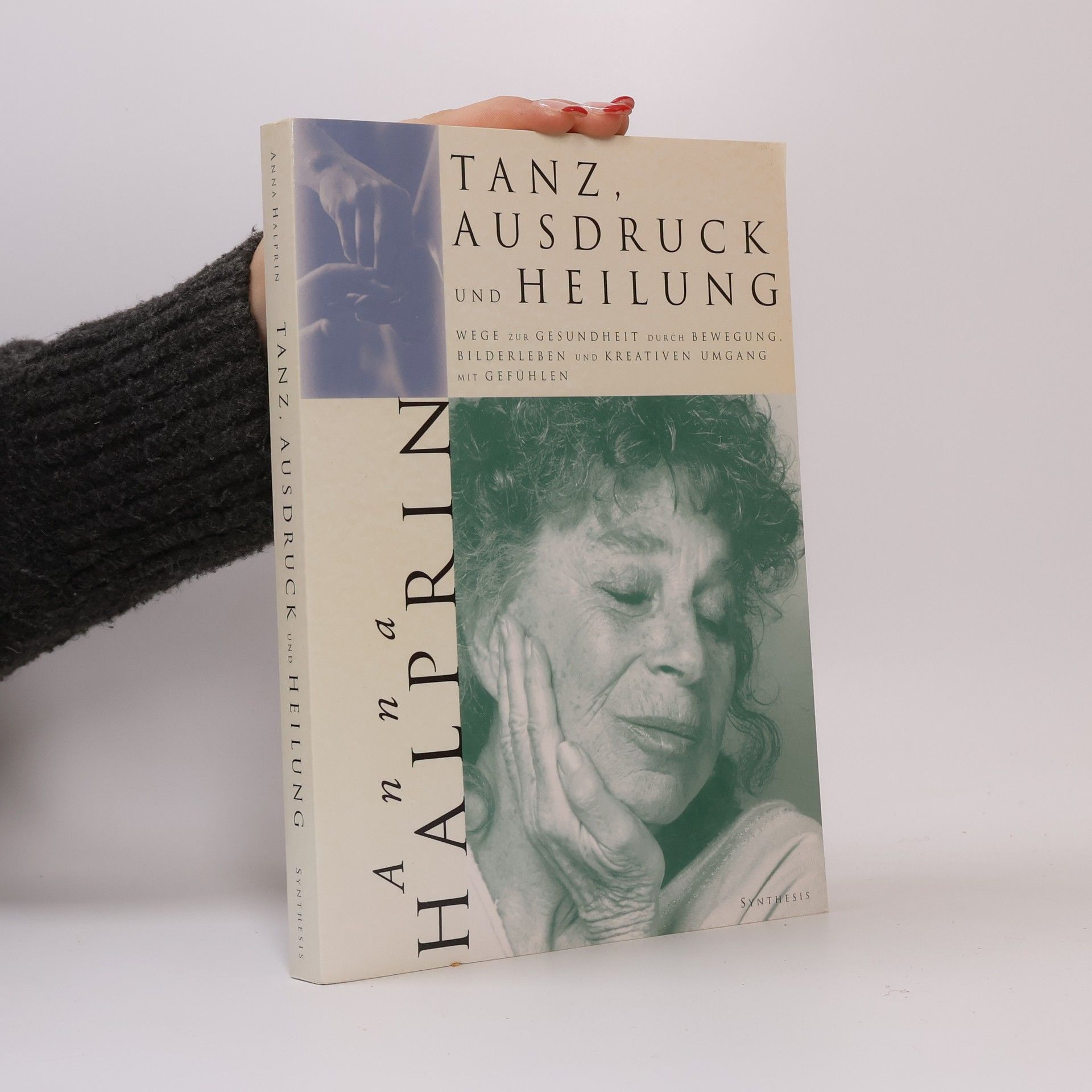Anna Halprin Tanz, Ausdruck und Heilung