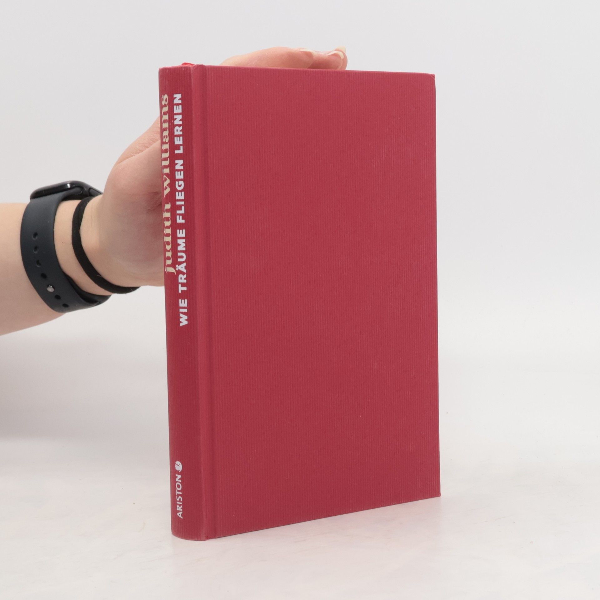 Judith Williams Wie Träume fliegen lernen