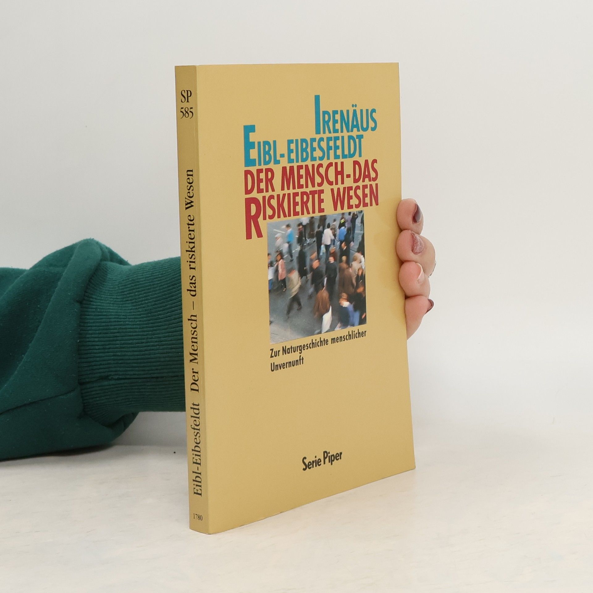 Irenäus Eibl-Eibesfeldt Der Mensch - das riskierte Wesen