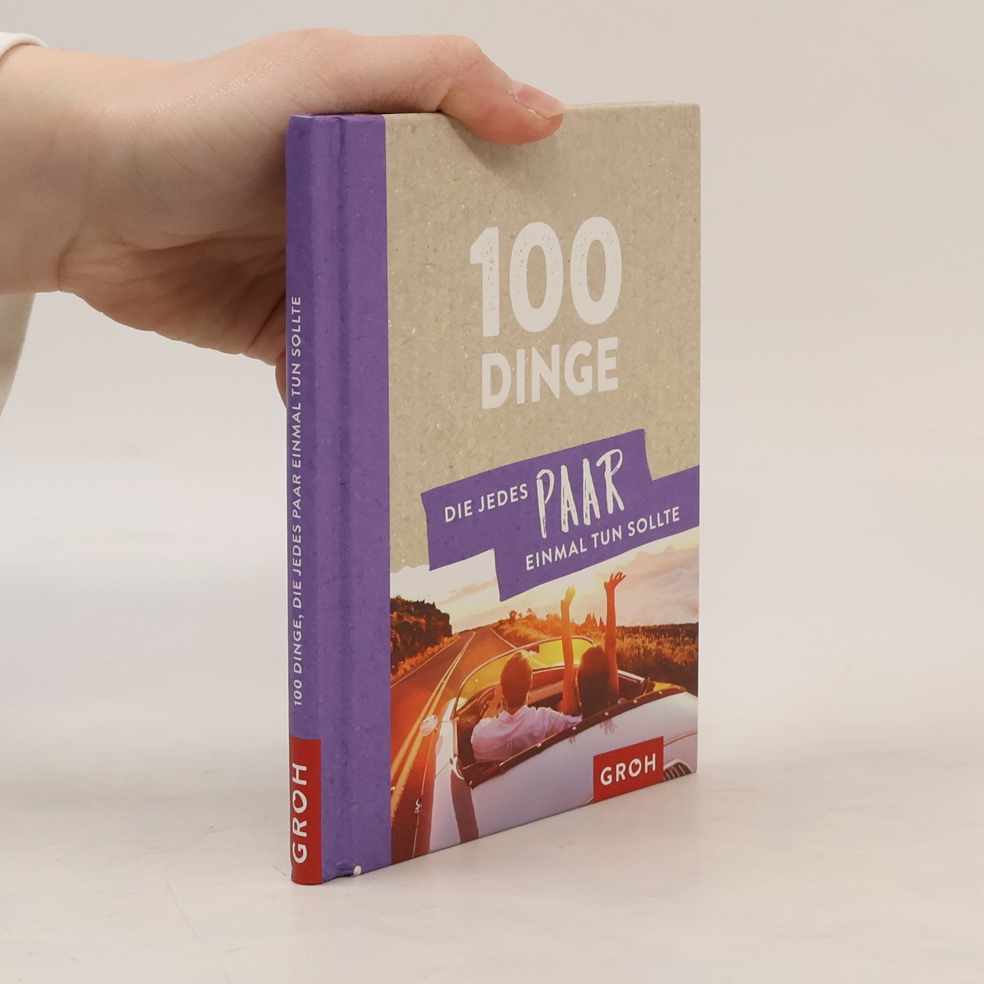 Collectif d'auteurs 100 Dinge, die jedes Paar einmal tun sollte