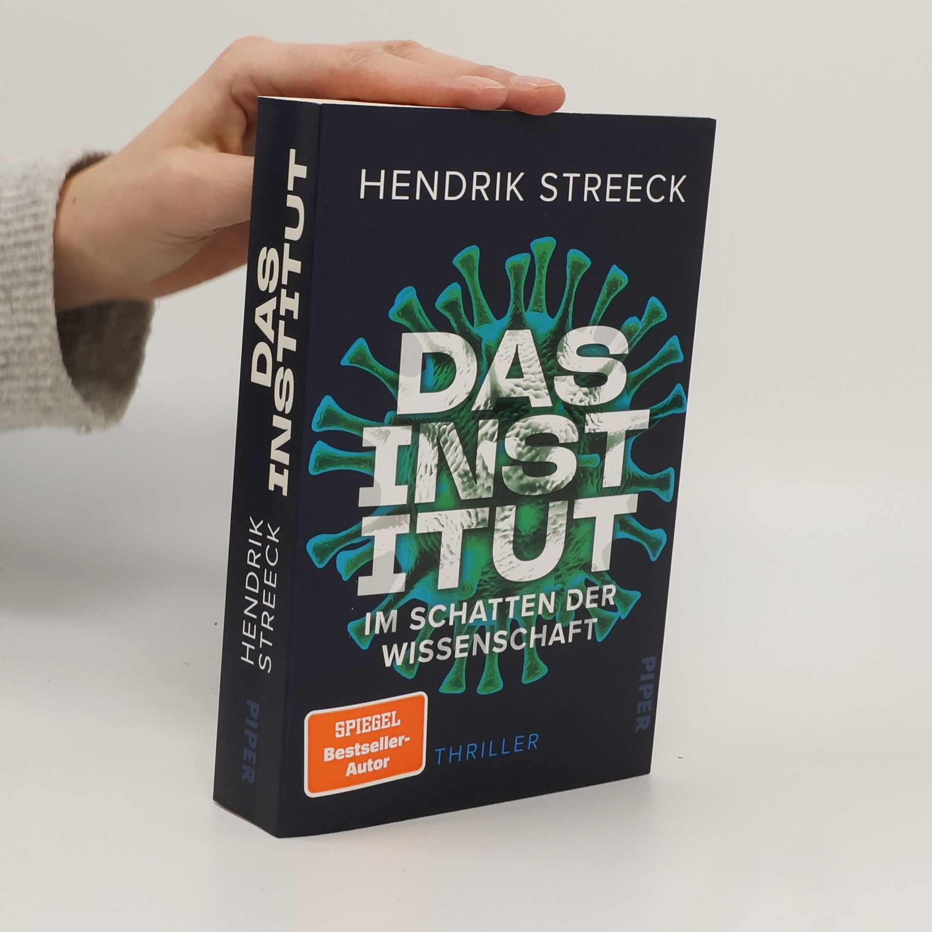 Hendrik Streeck Das Institut – Im Schatten der Wissenschaft