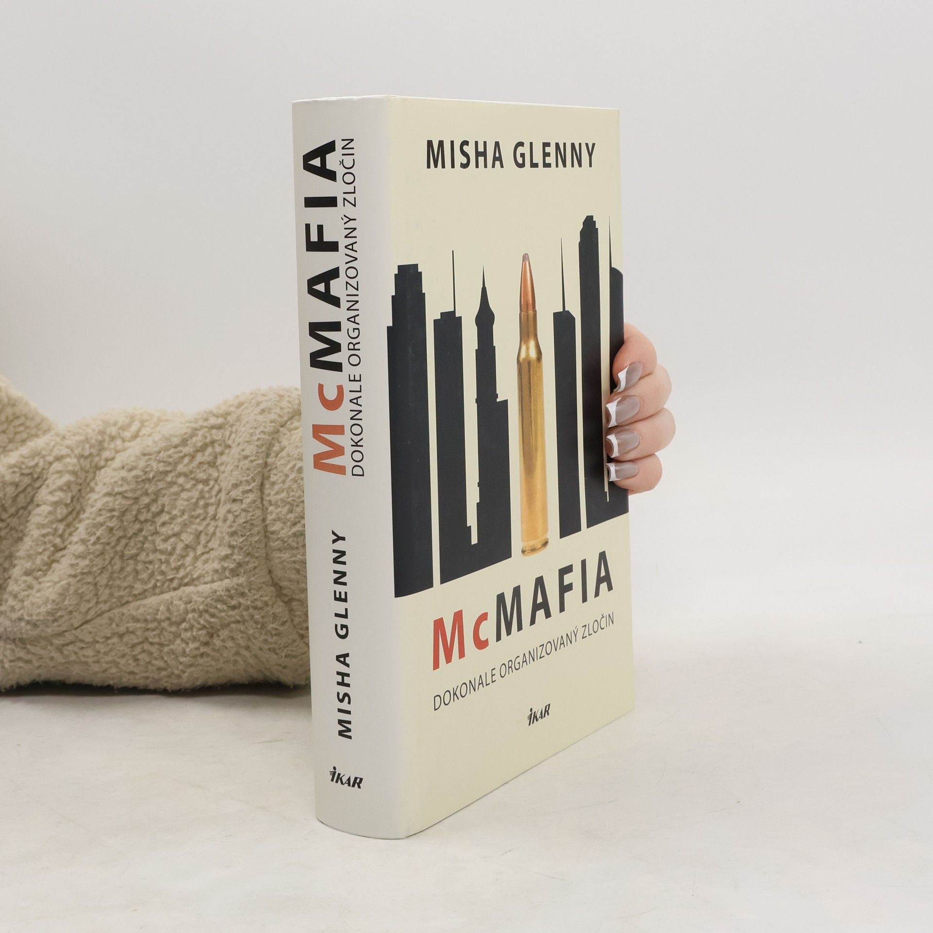 Misha Glenny McMafia – Dokonale organizovaný zločin