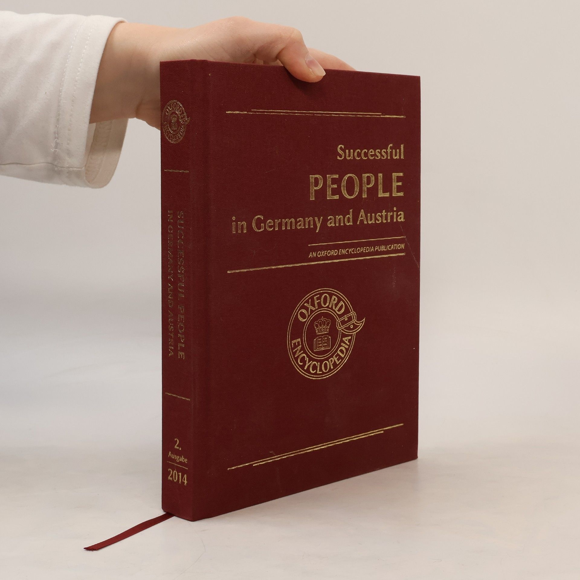Collectif d'auteurs Oxford Encyclopedia - 2: Successful People in Germany and Austria - 2. Ausgabe 2014
