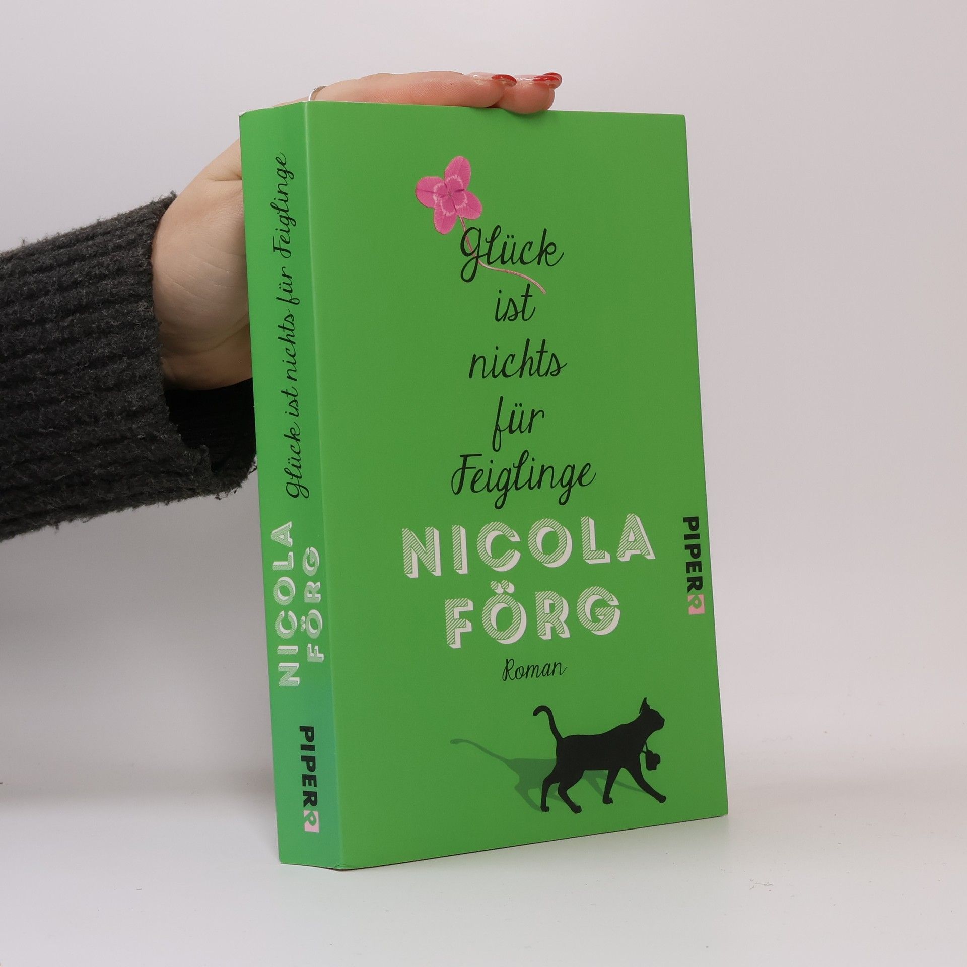 Nicola Förg Glück ist nichts für Feiglinge