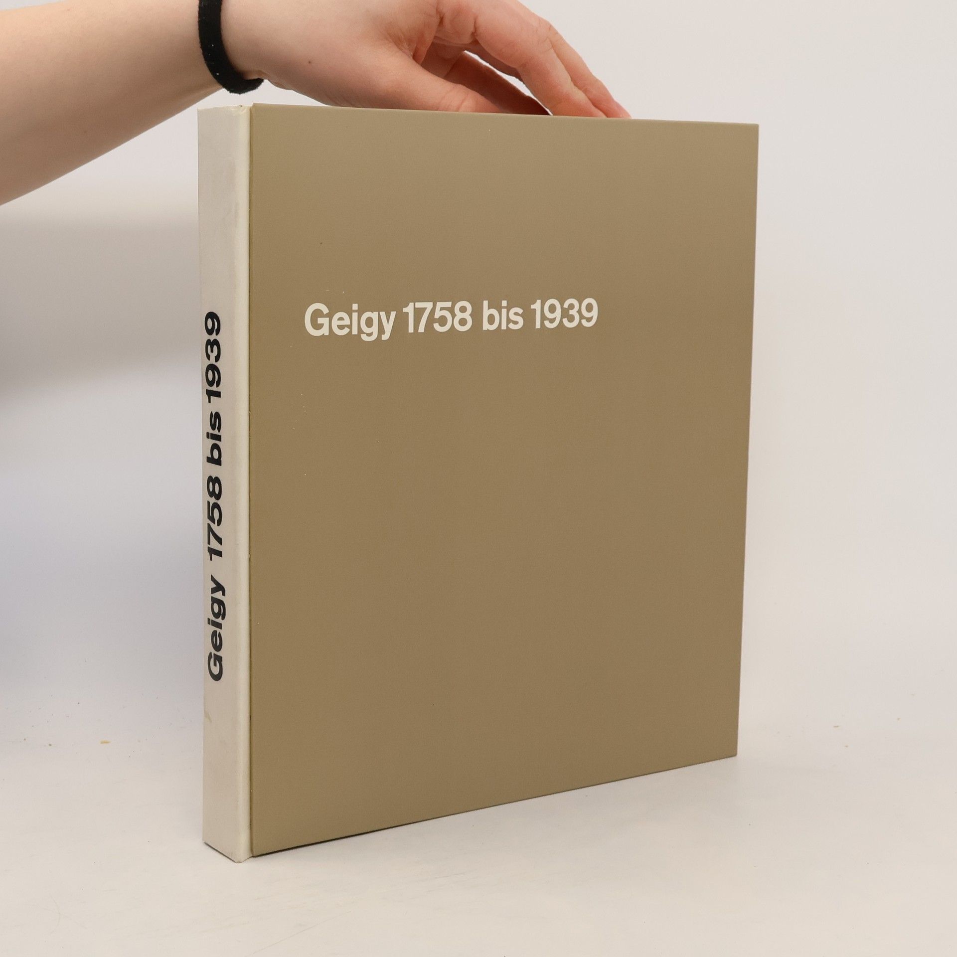 Alfred Bürgin Geschichte des Geigy-Unternehmens von 1758 bis 1939