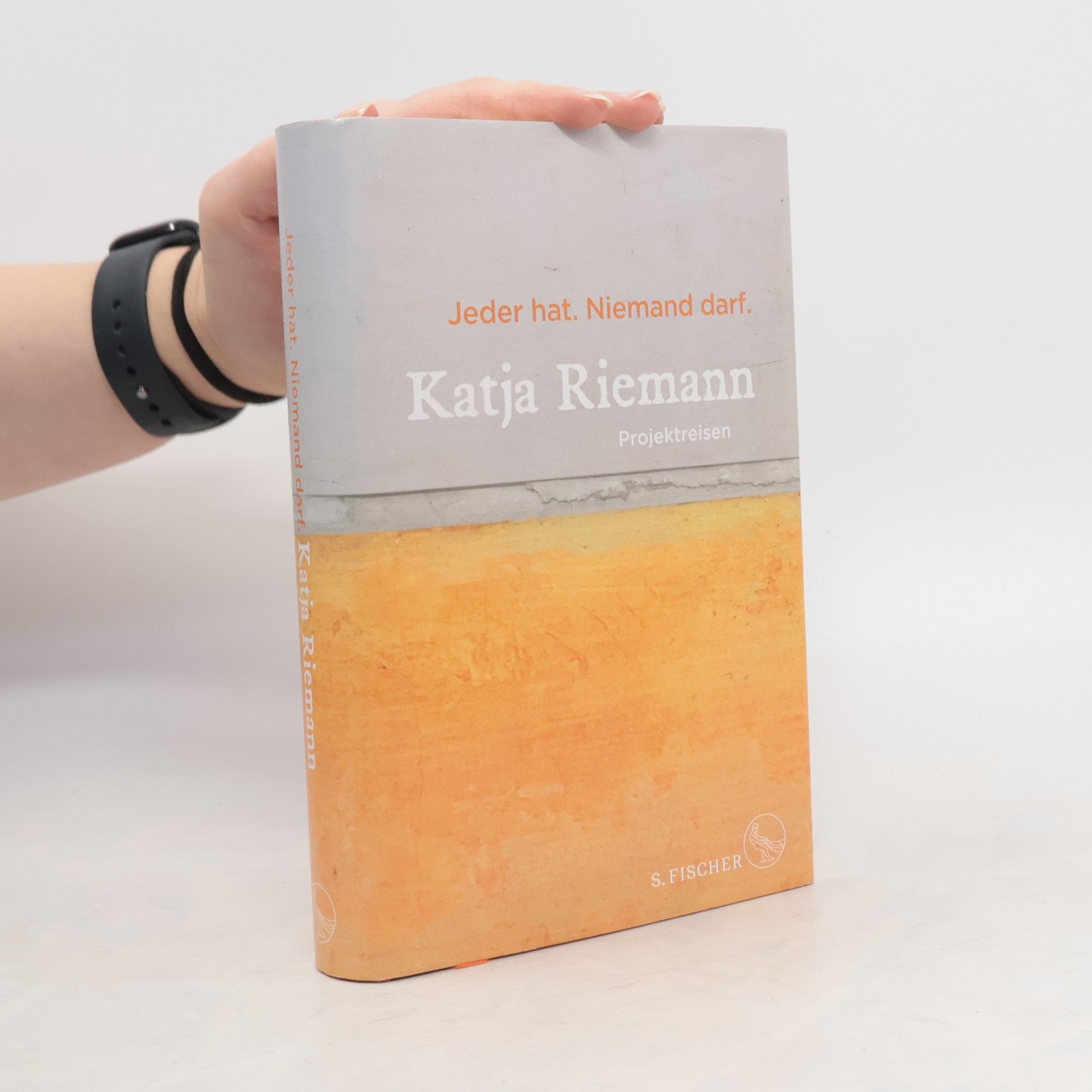 Katja Riemann Jeder hat. Niemand darf.