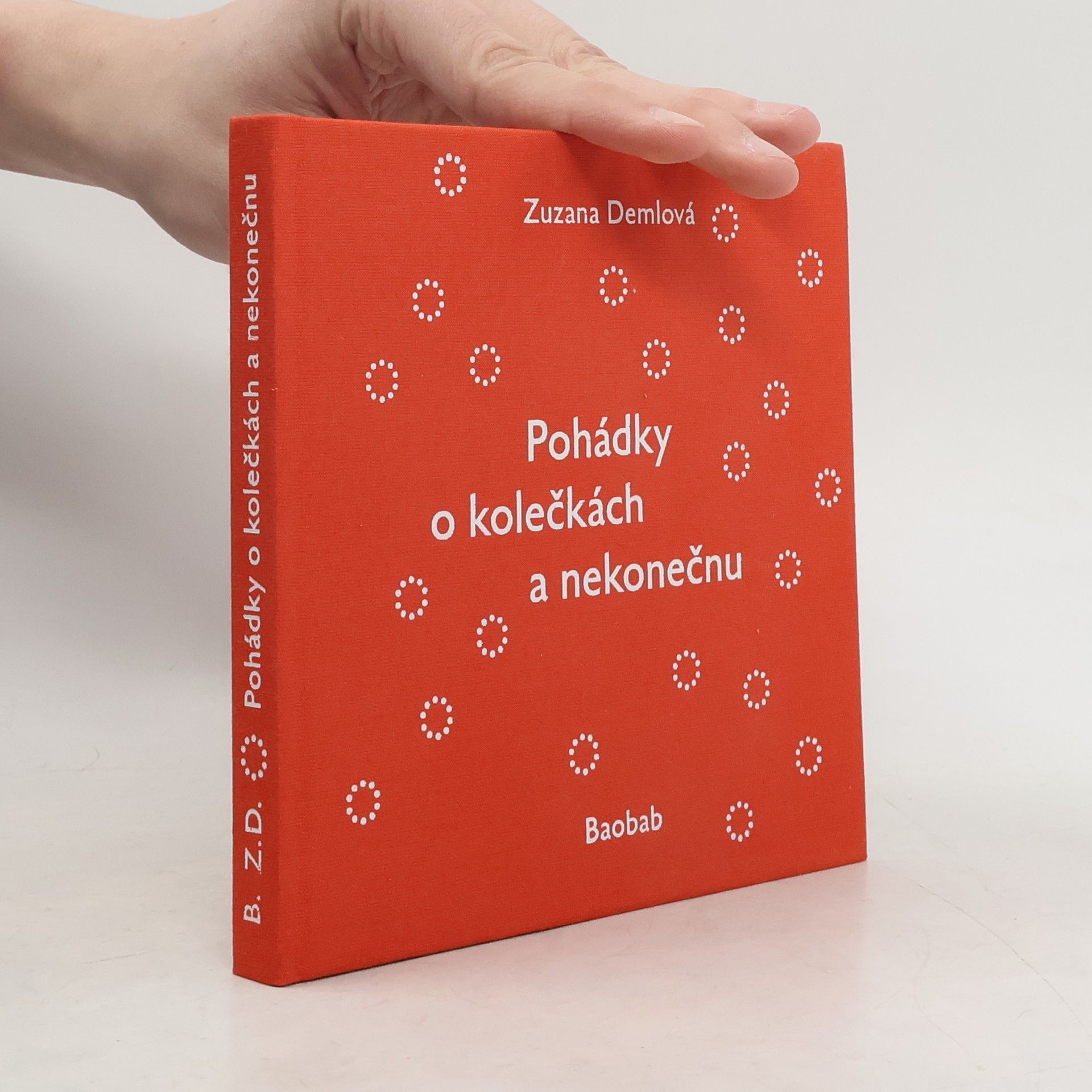 Zuzana Demlová Pohádky o kolečkách a nekonečnu