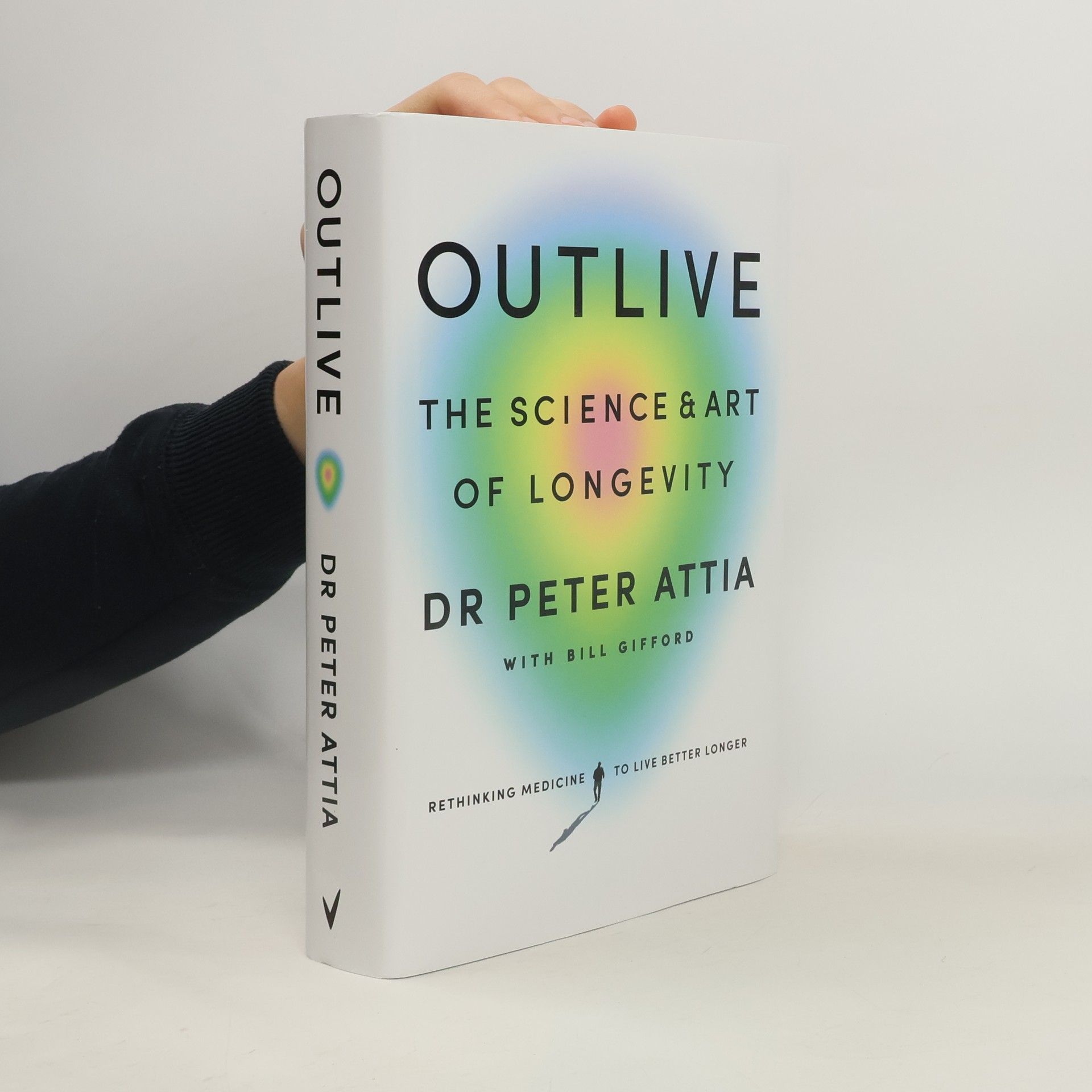 Peter Attia Outlive : the Science & Art of Longevity