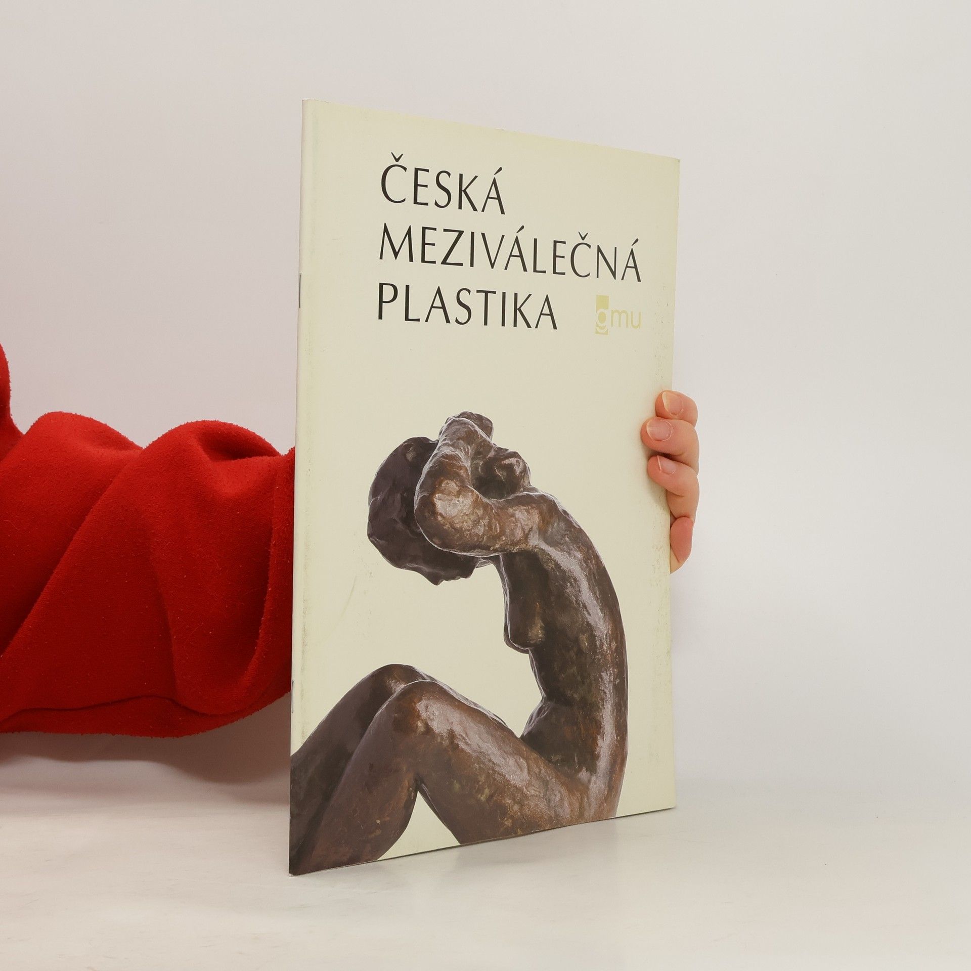 Martina Vítková Česká meziválečná plastika : ze sbírek Galerie moderního umění v Hradci Králové