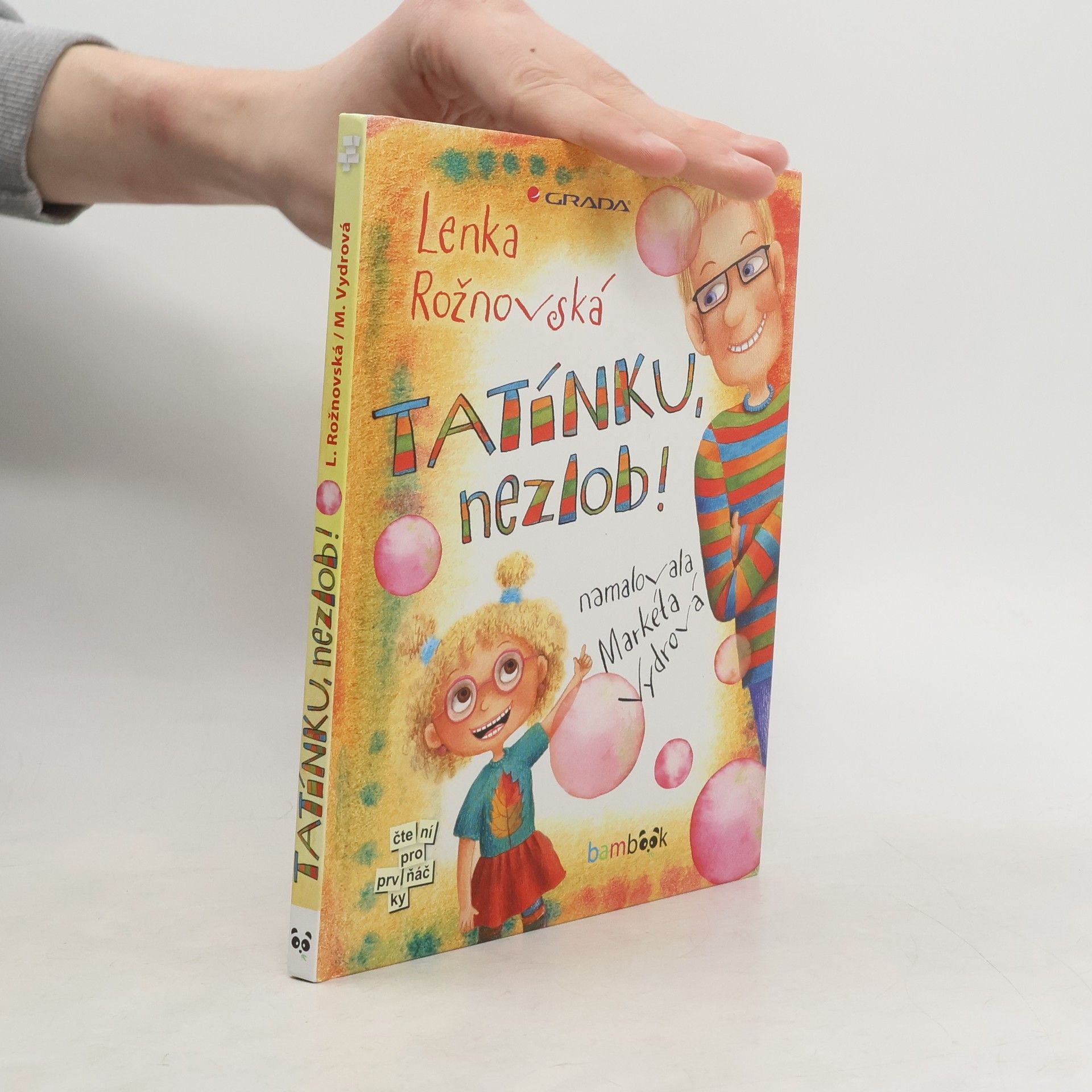 Lenka Rožnovská Tatínku, nezlob!