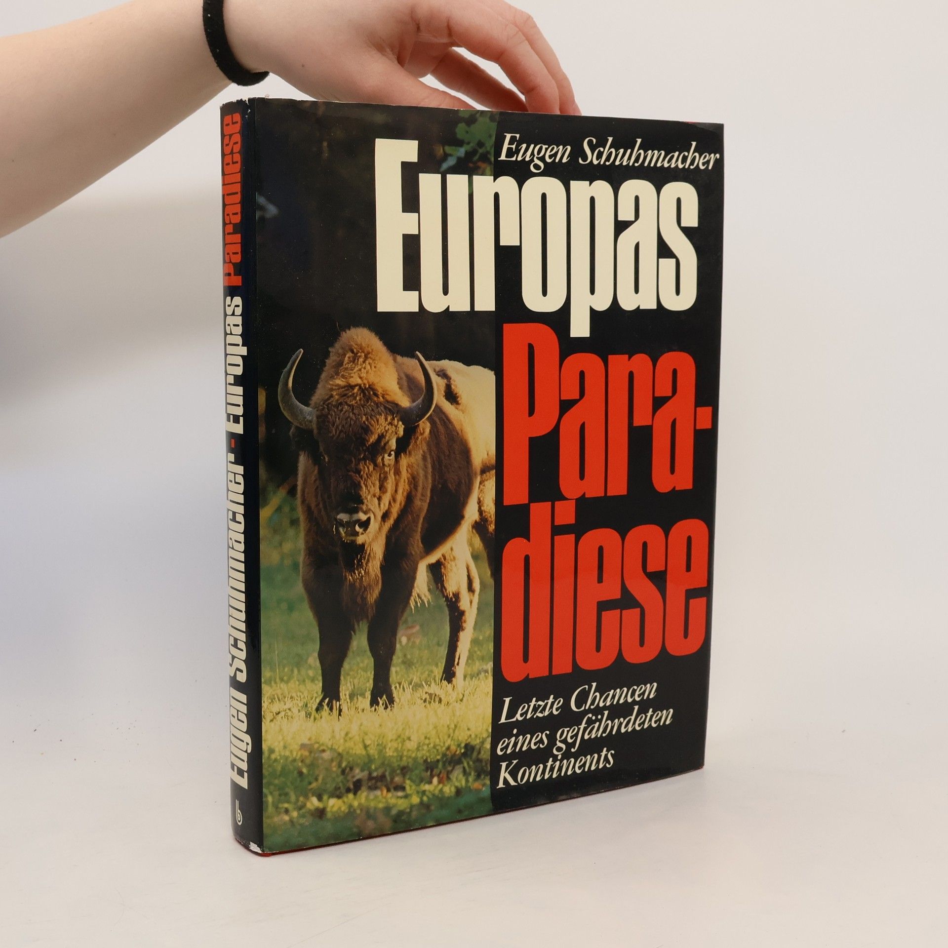 Eugen Schuhmacher Europas Paradiese
