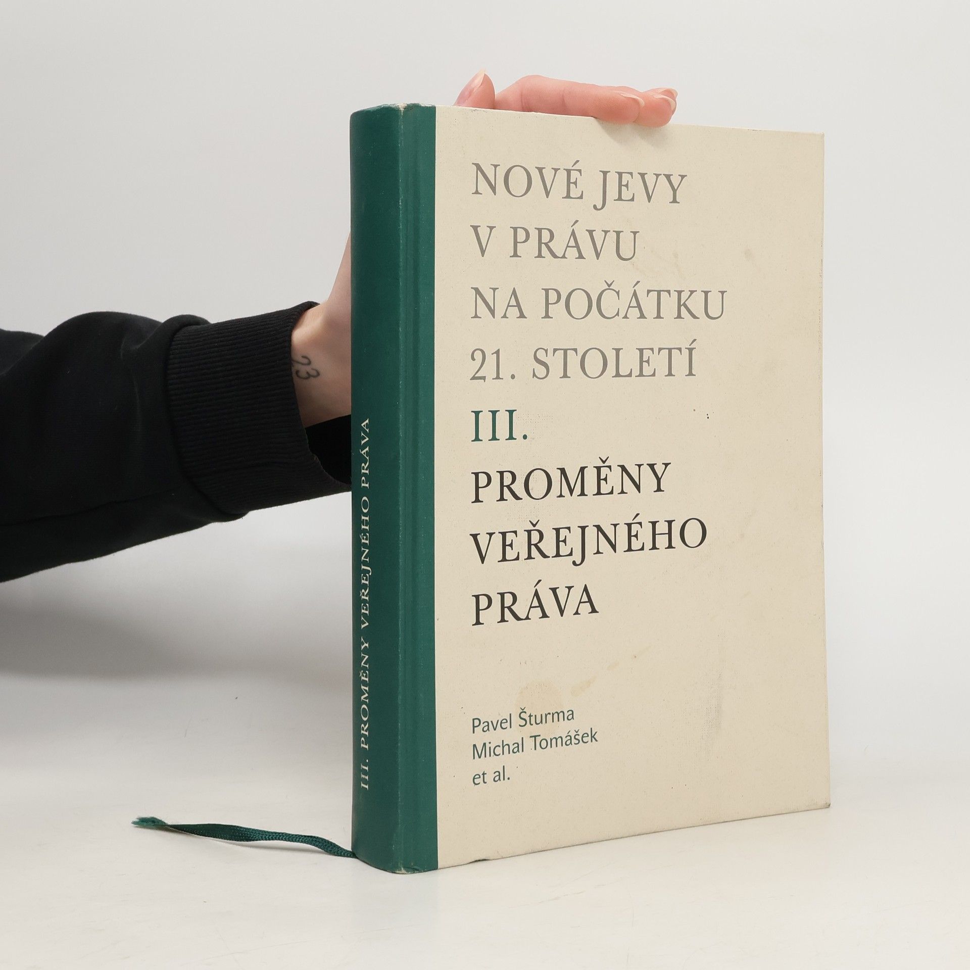 Nové jevy v právu na počátku 21. století. III. díl. Proměny veřejného práva
