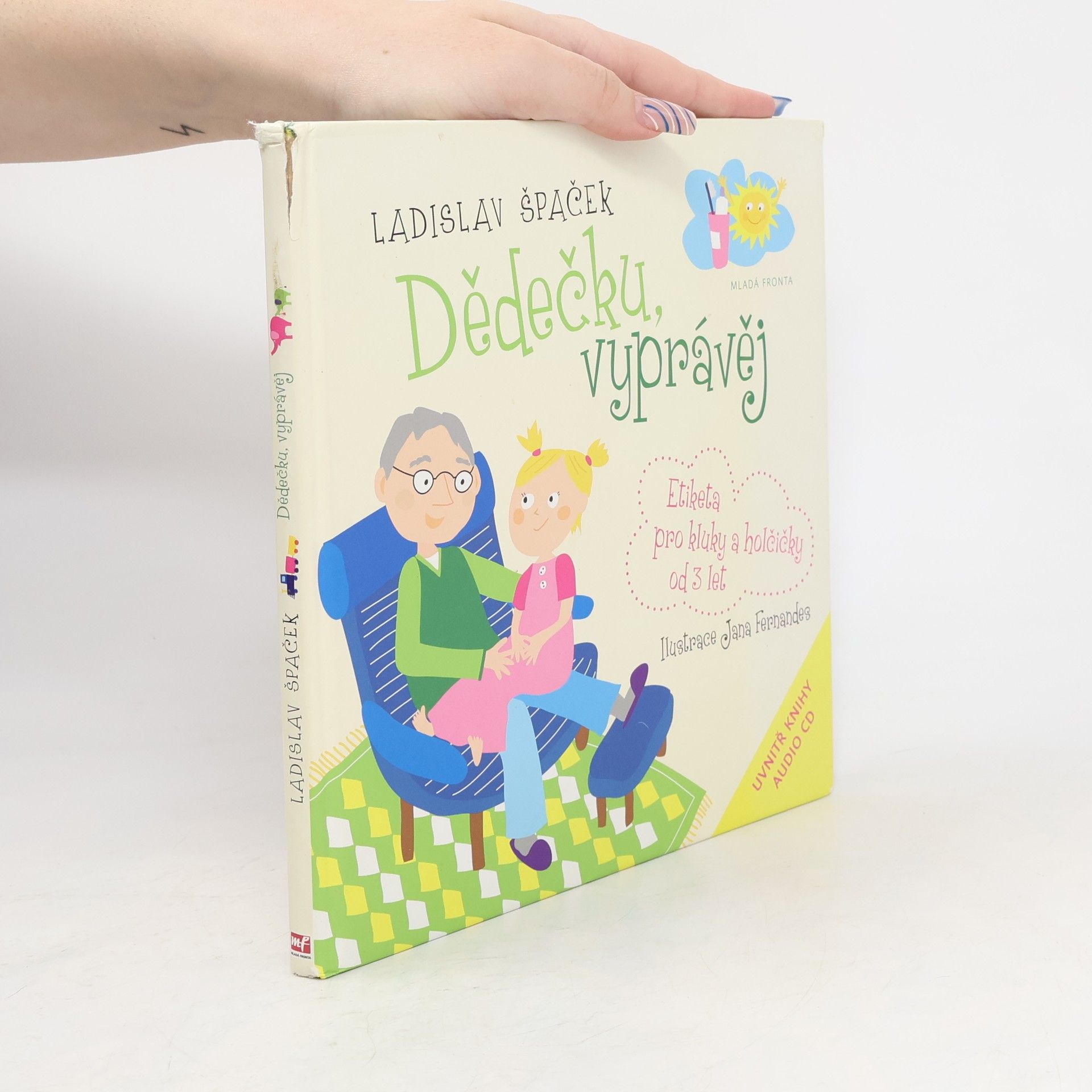 Ladislav Špaček Dědečku, vyprávěj. Etiketa pro kluky a holčičky od 3 let