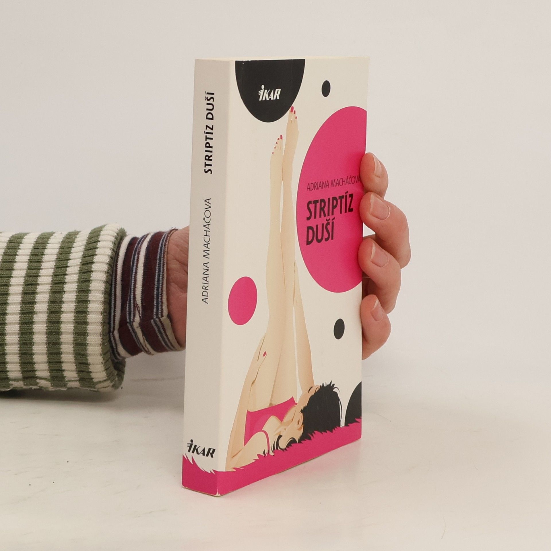 Adriana Macháčová Striptíz duší