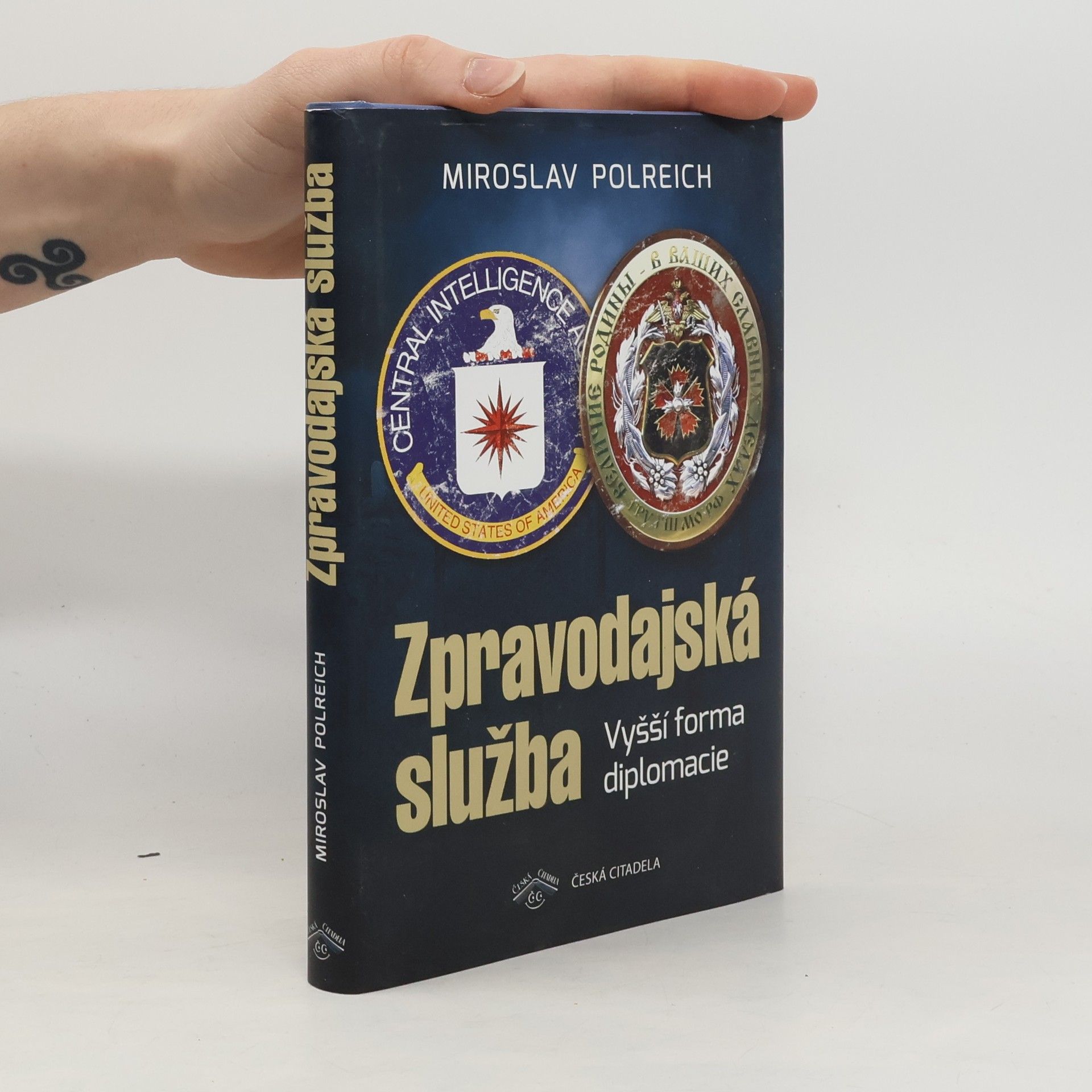 Miroslav Polreich Zpravodajská služba - Vyšší forma diplomacie